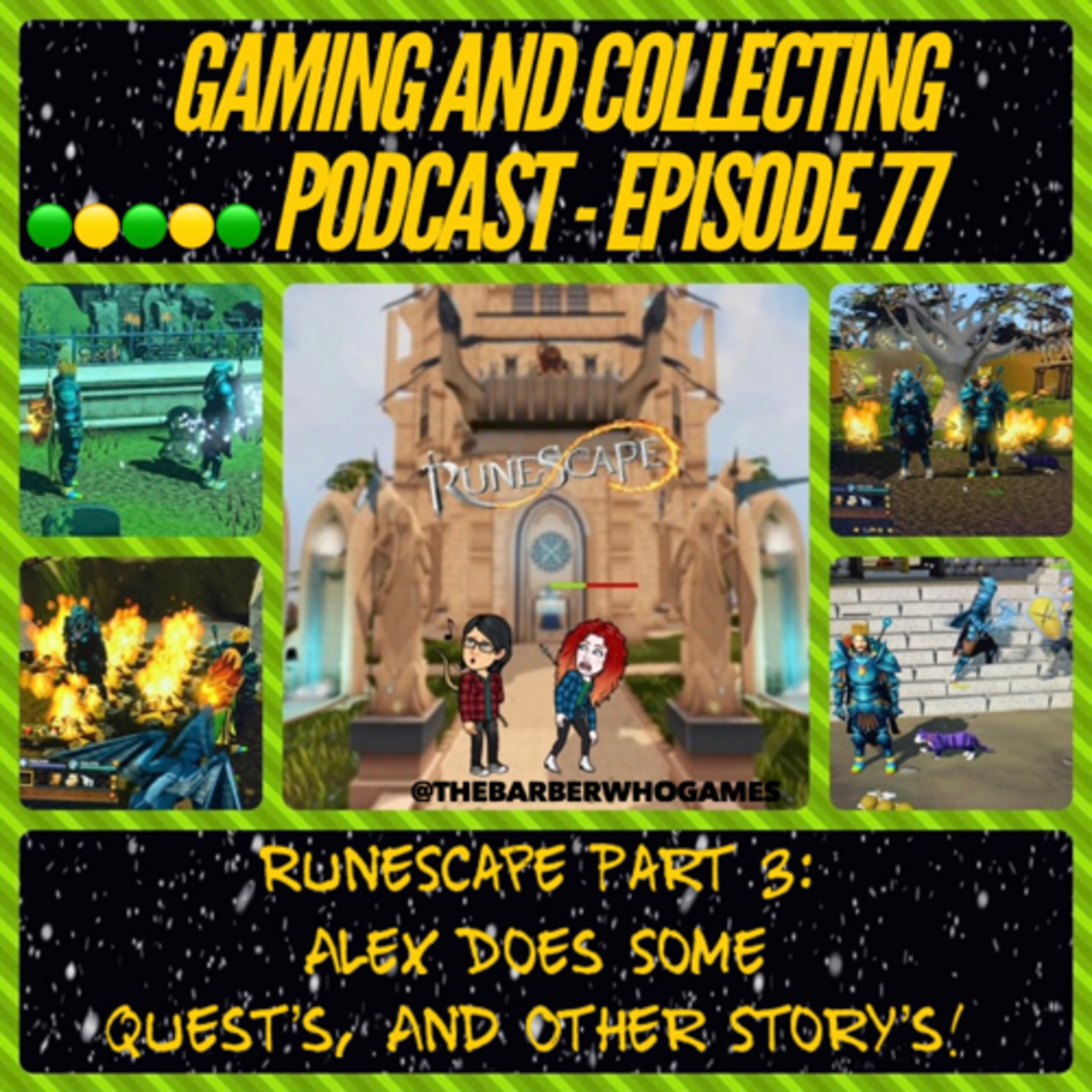 G&C Podcast - Episode 77: RuneScape Part 3: Alex Does Some Quest's, And Other Story's! episode artwork