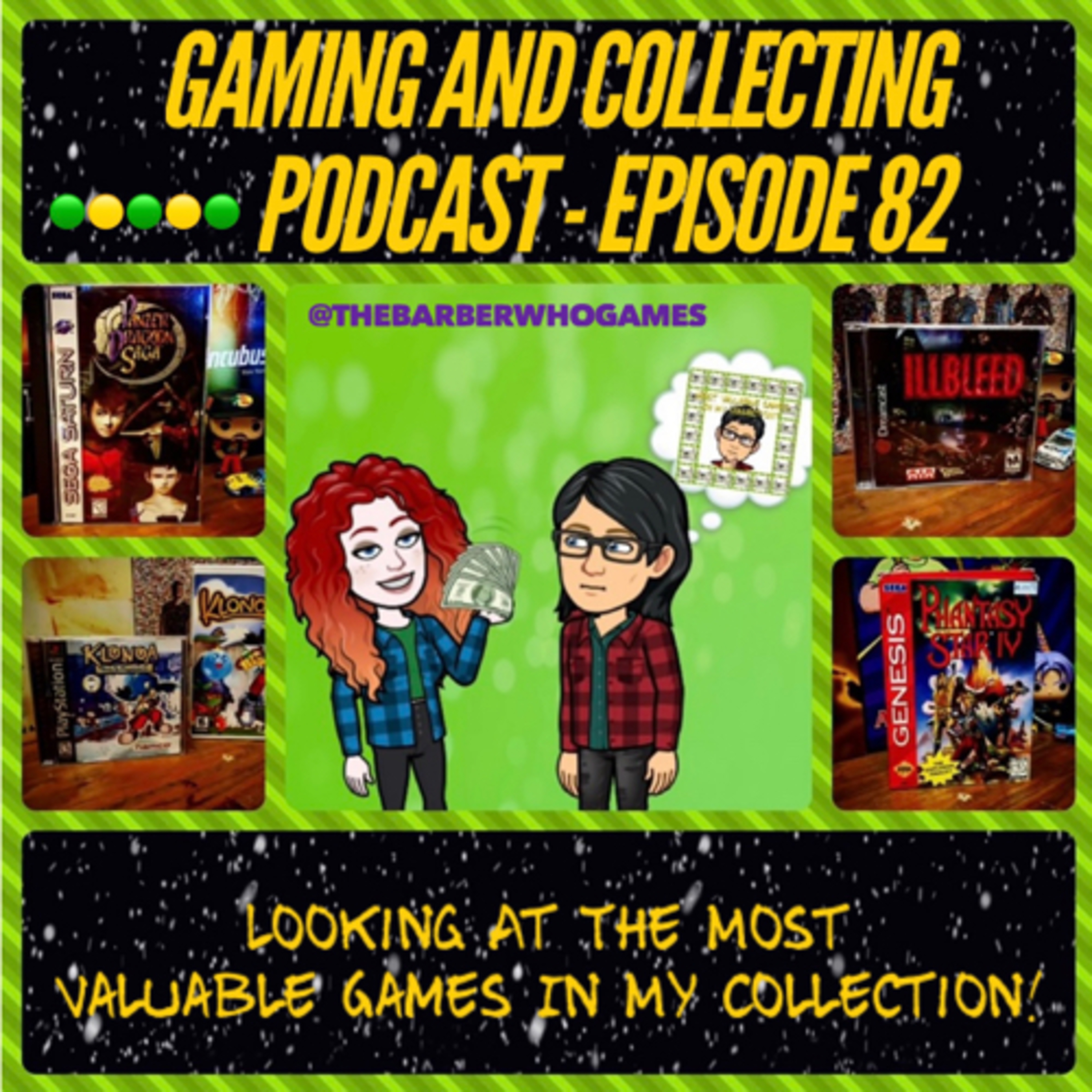 G&C Podcast - Episode 82: Looking At The Most Valuable Games In My Collection! episode artwork