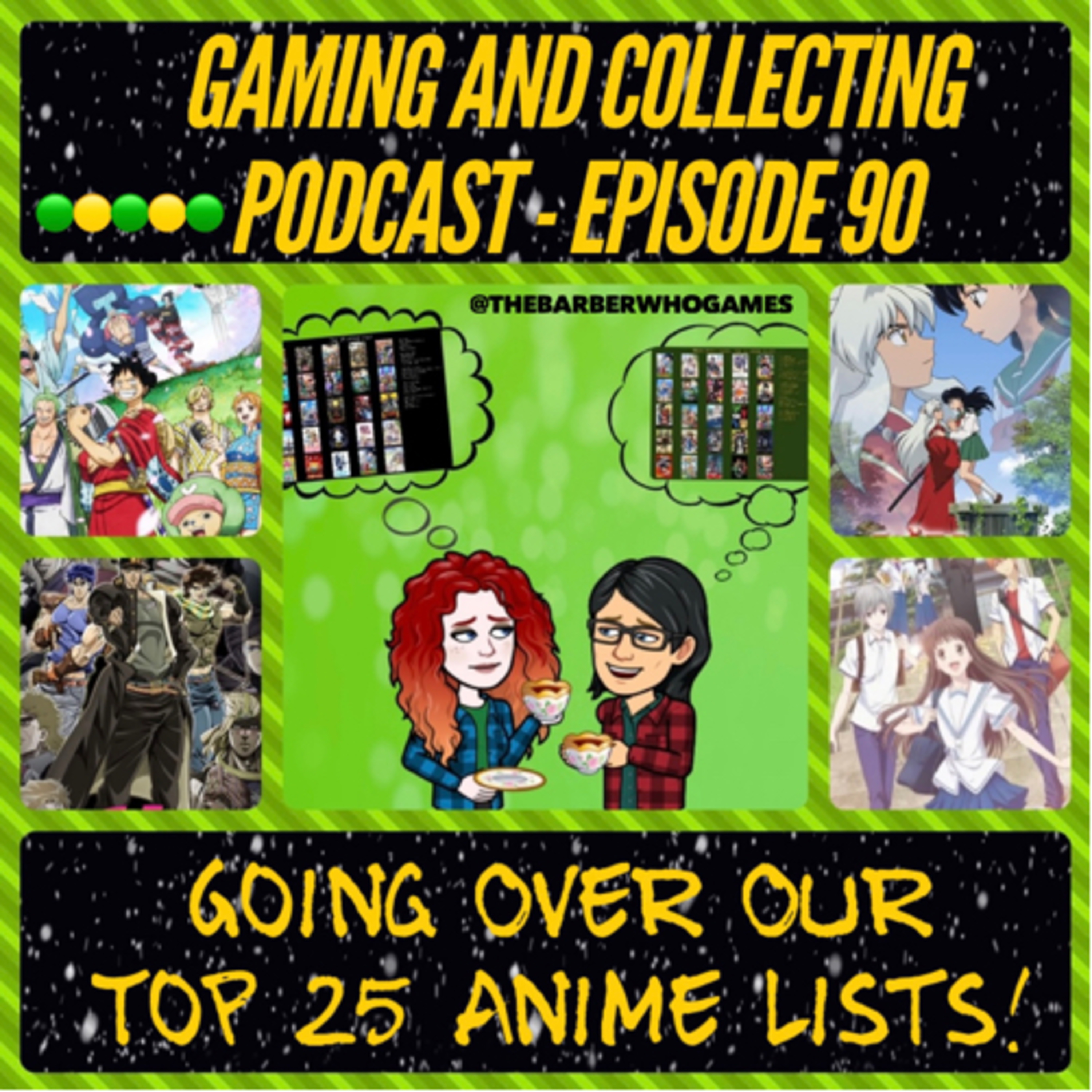 G&C Podcast - Episode 90: Going Over Our Top 25 Anime Lists! episode artwork