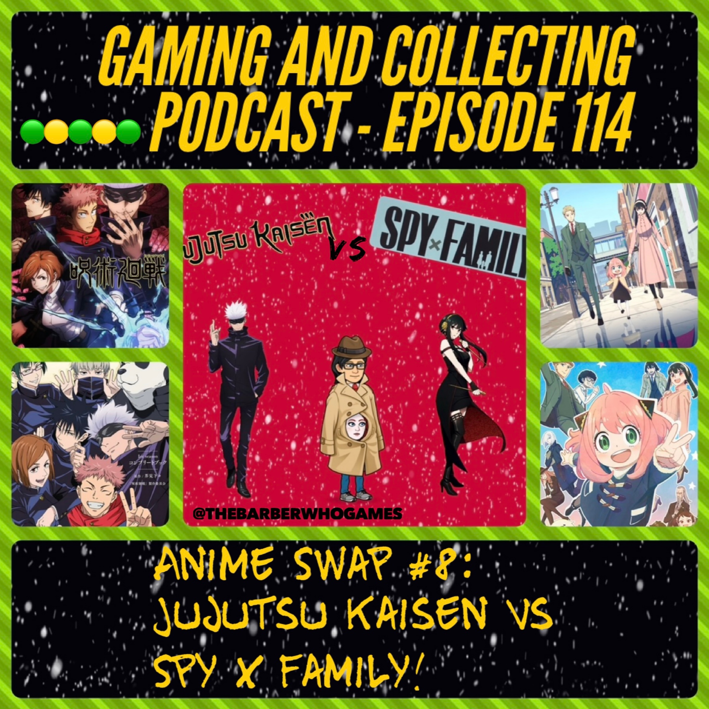 G&C Podcast - Episode 114: Anime Swap #8: Jujutsu Kaisen VS Spy x Family! episode artwork