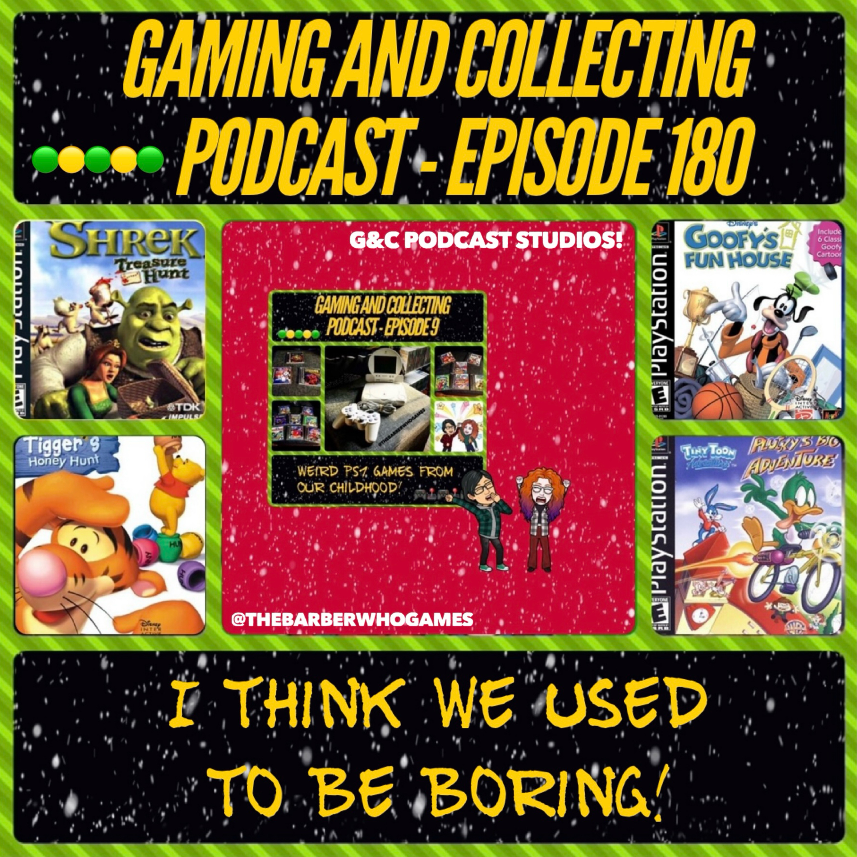 G&C Podcast - Episode 180: I Think We Used To Be Boring! episode artwork