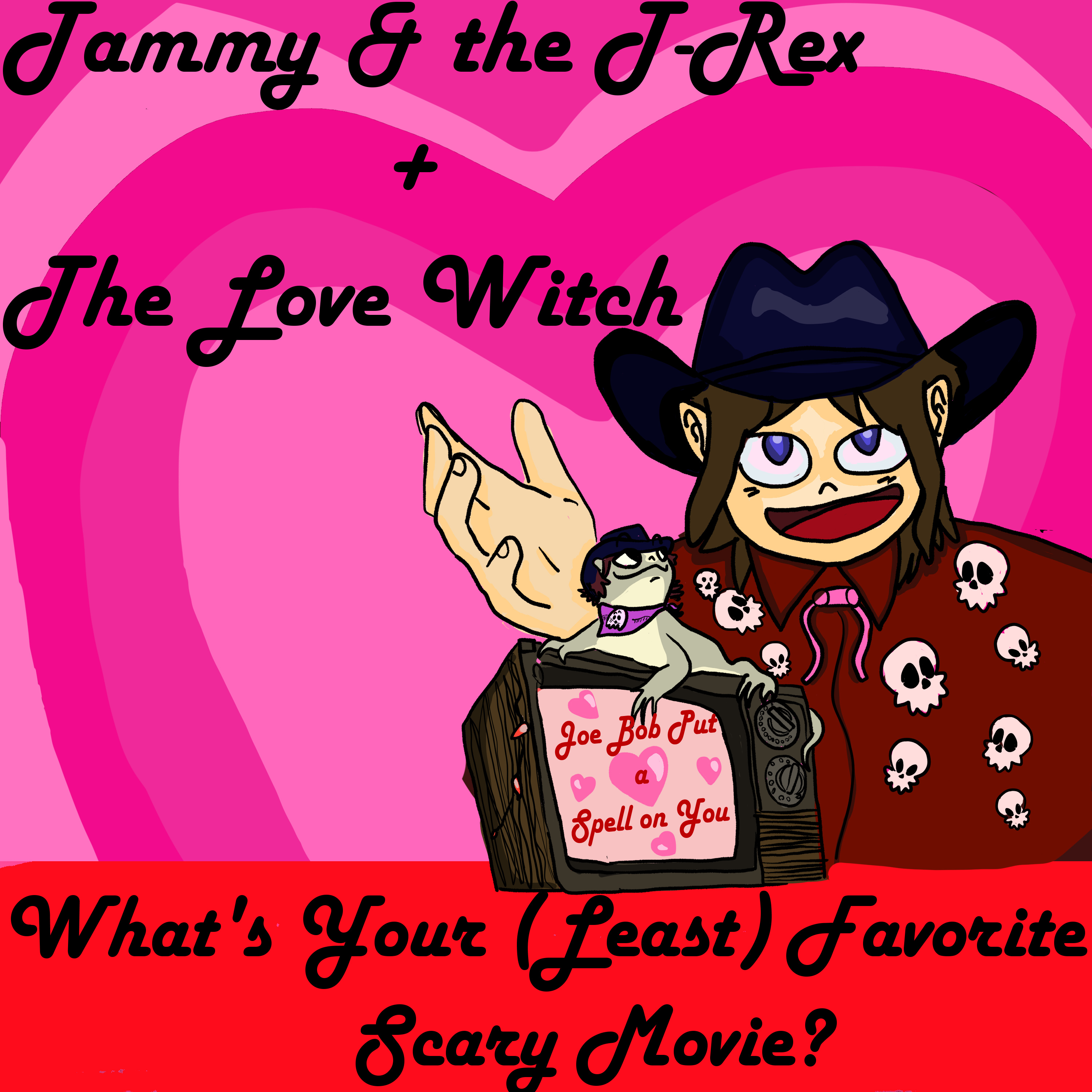 #4: Tammy & The T-Rex (1994) / The Love Witch (2016) [BONUS] episode artwork