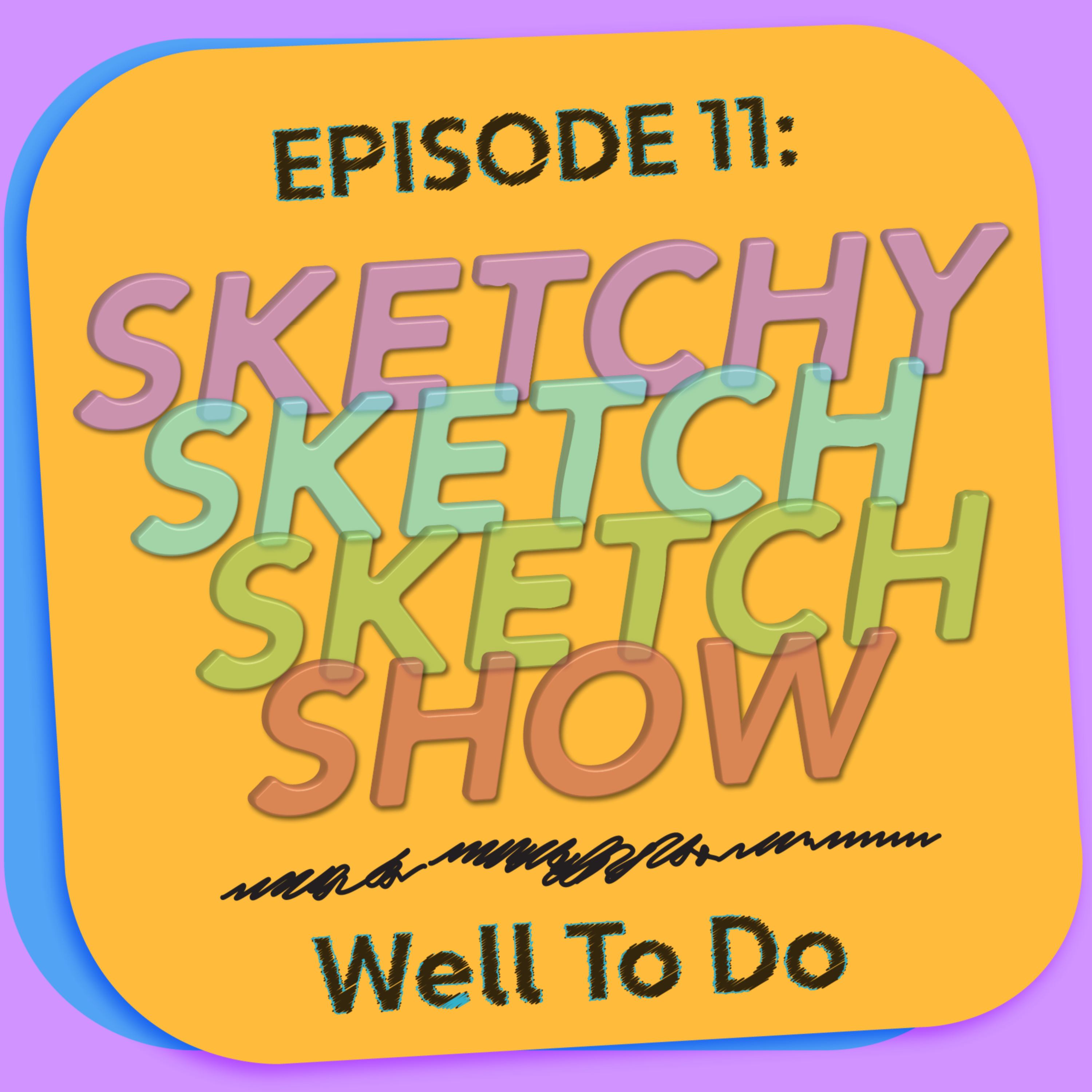 SketchySketchSketchShow