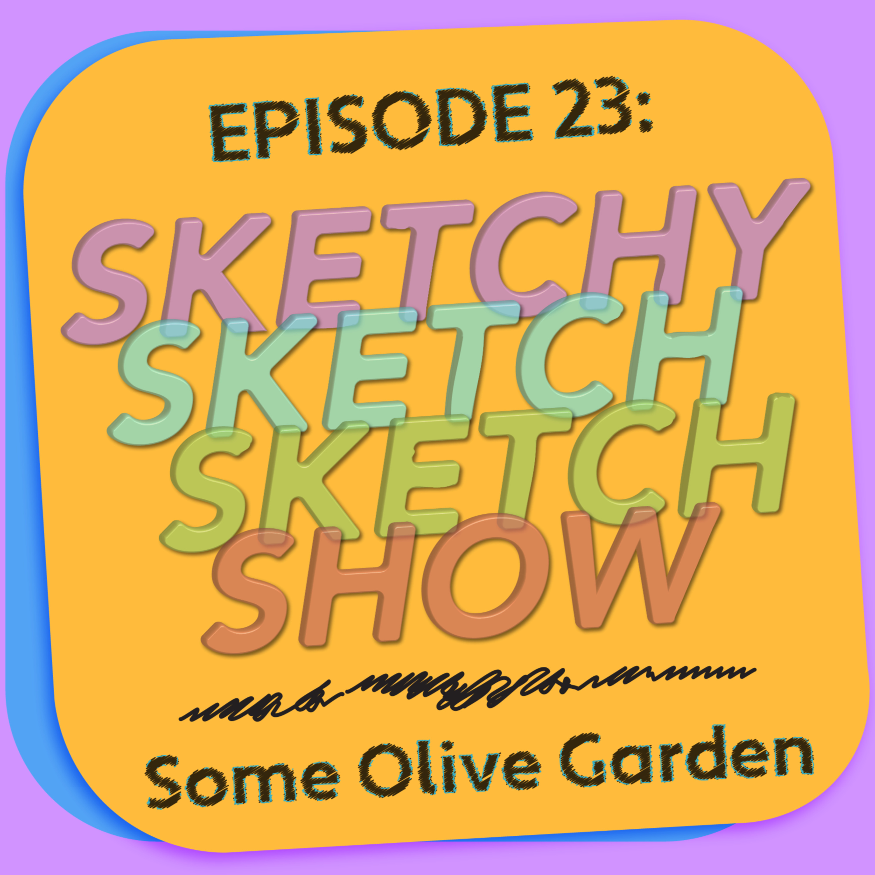 SketchySketchSketchShow