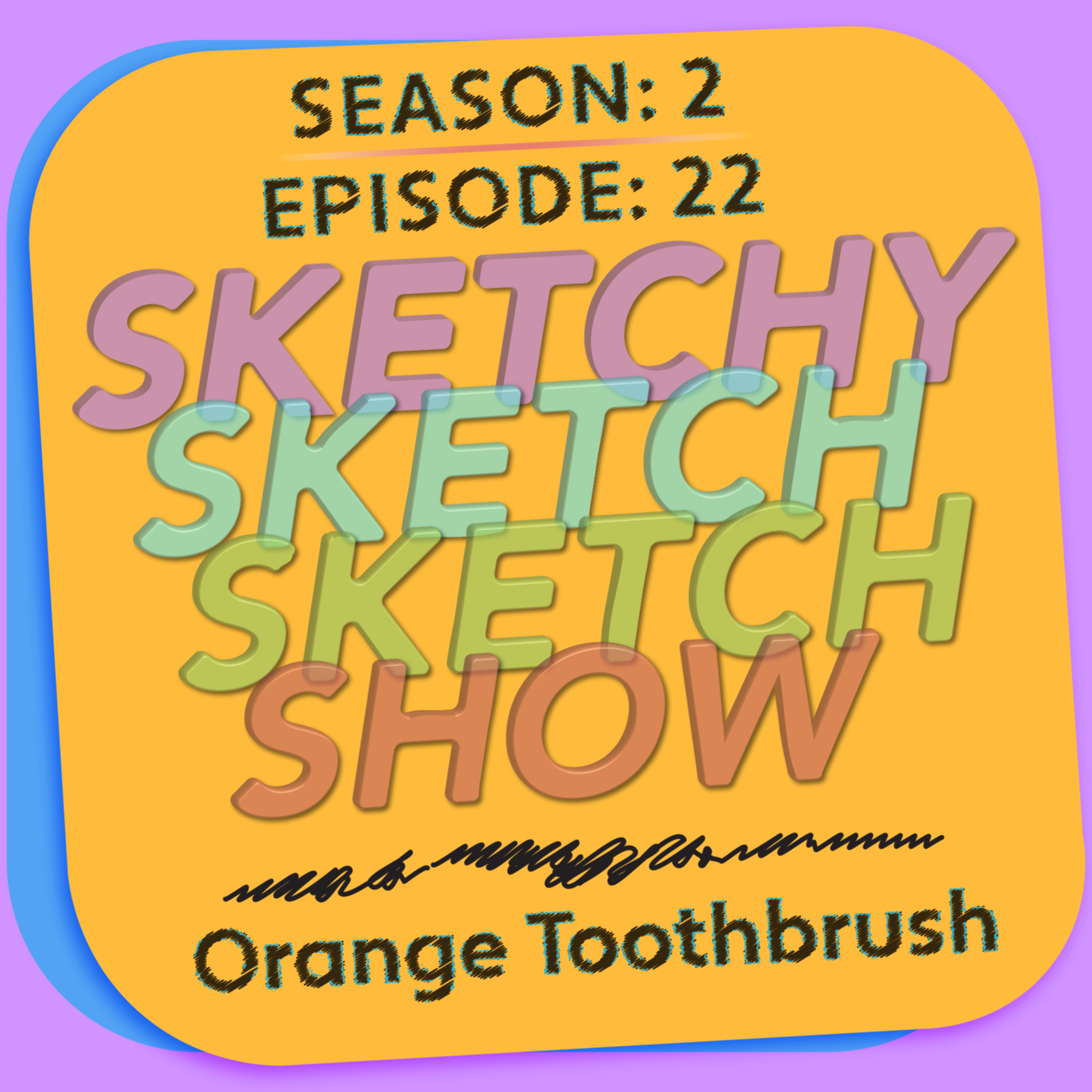 SketchySketchSketchShow