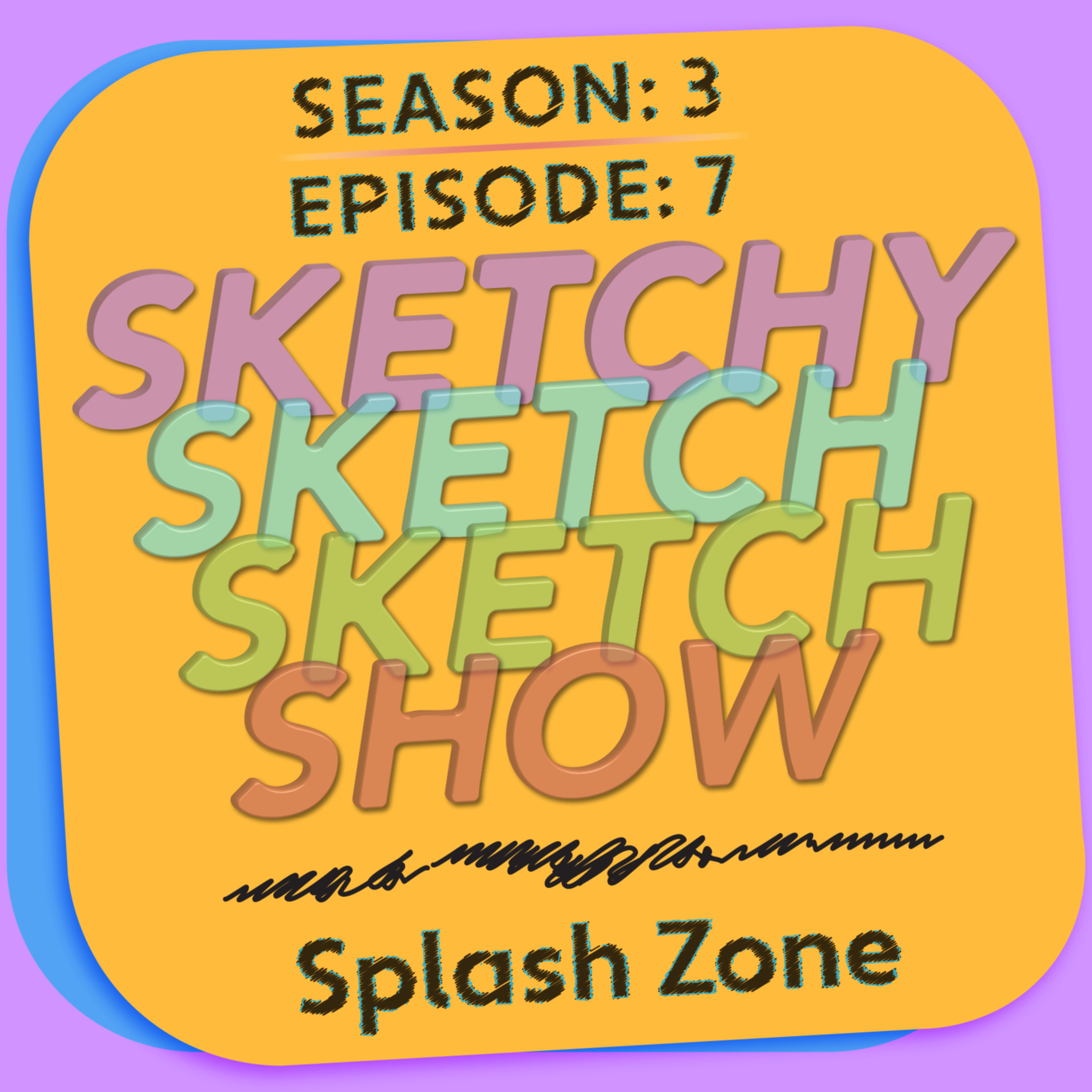 SketchySketchSketchShow