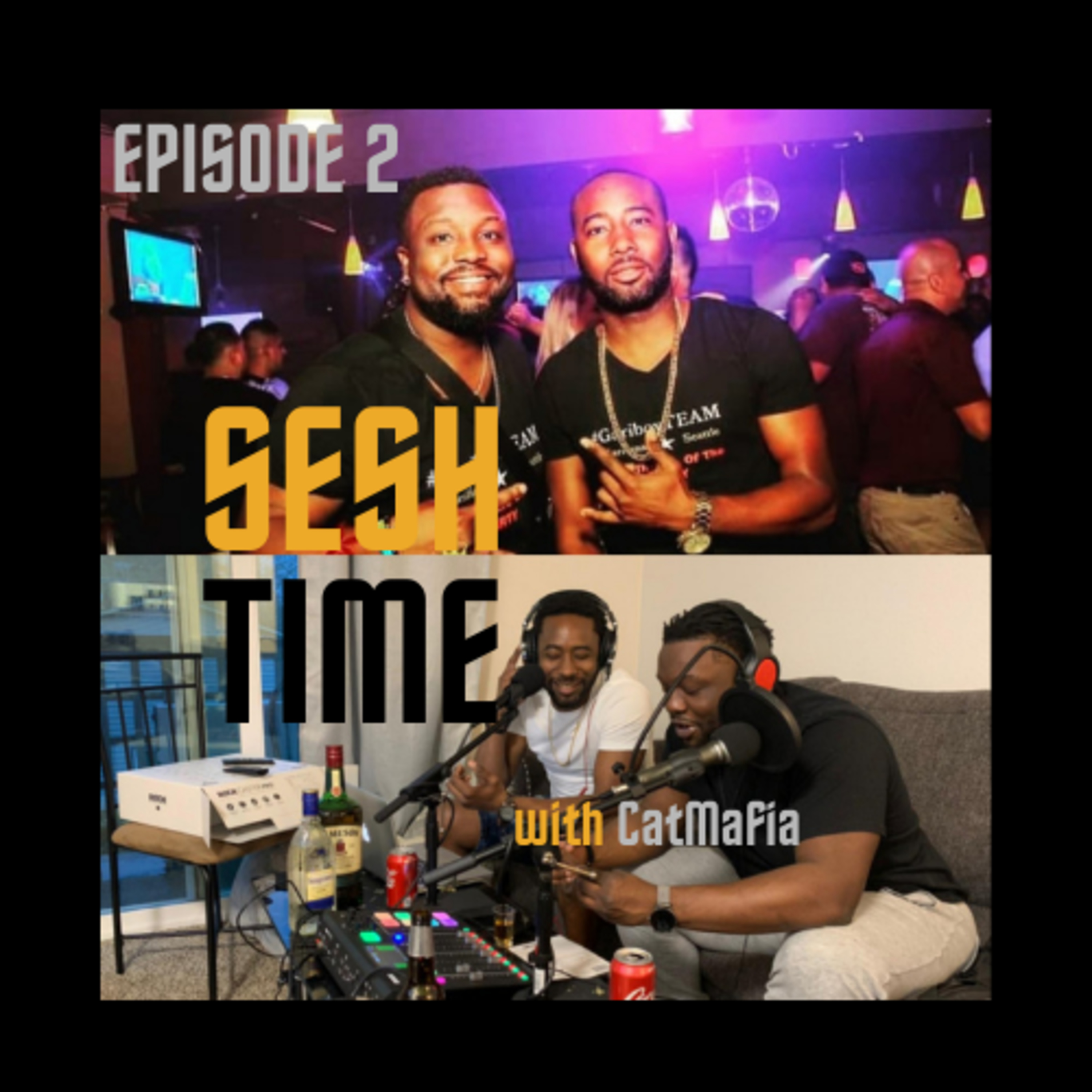 SeshTime with CatMafia