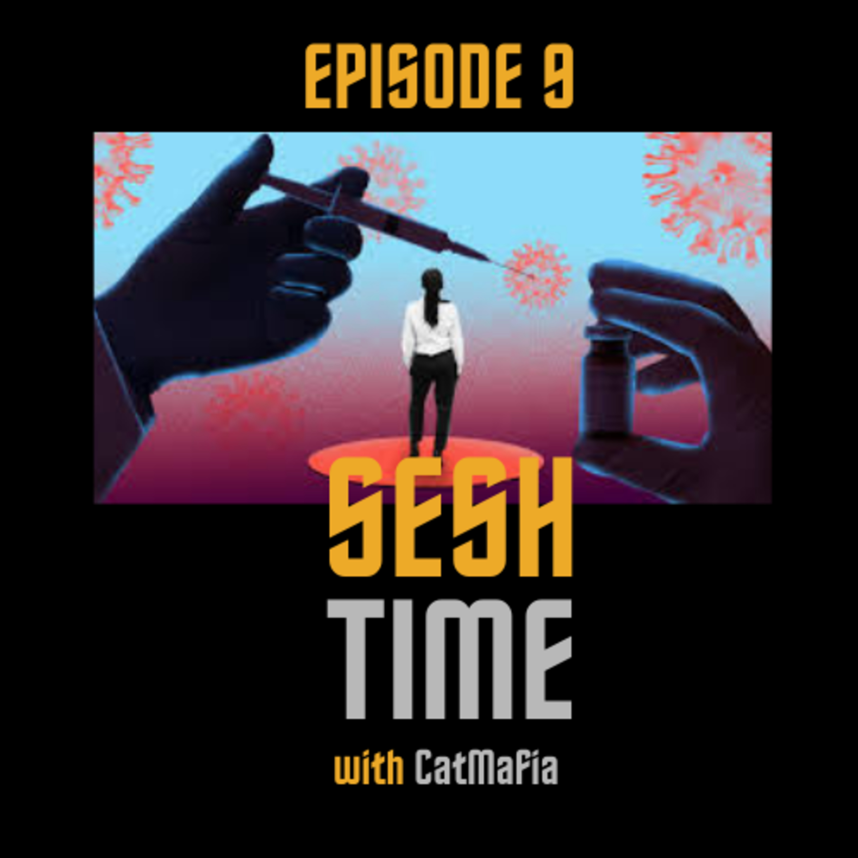 SeshTime with CatMafia