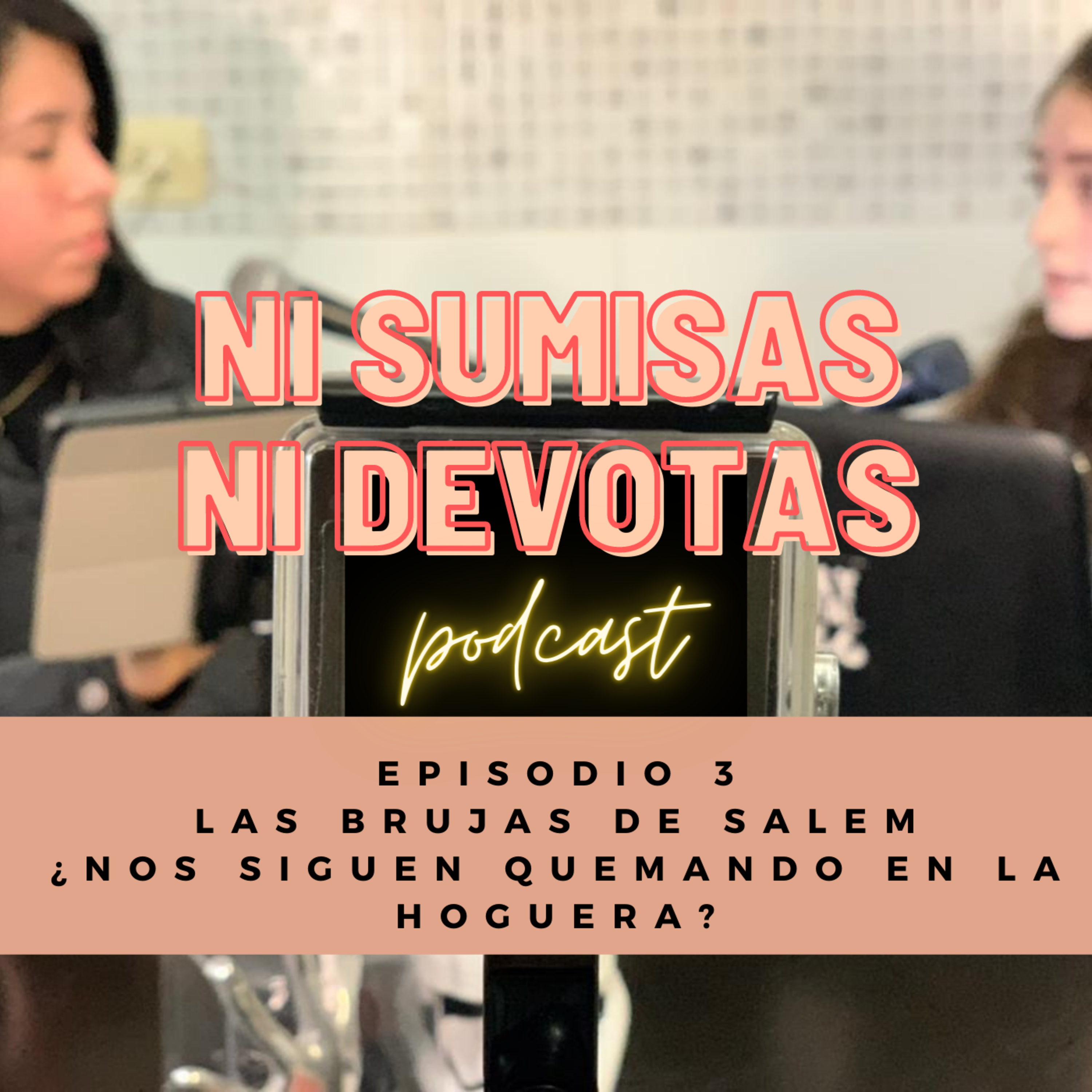 Ni sumisas, Ni devotas.