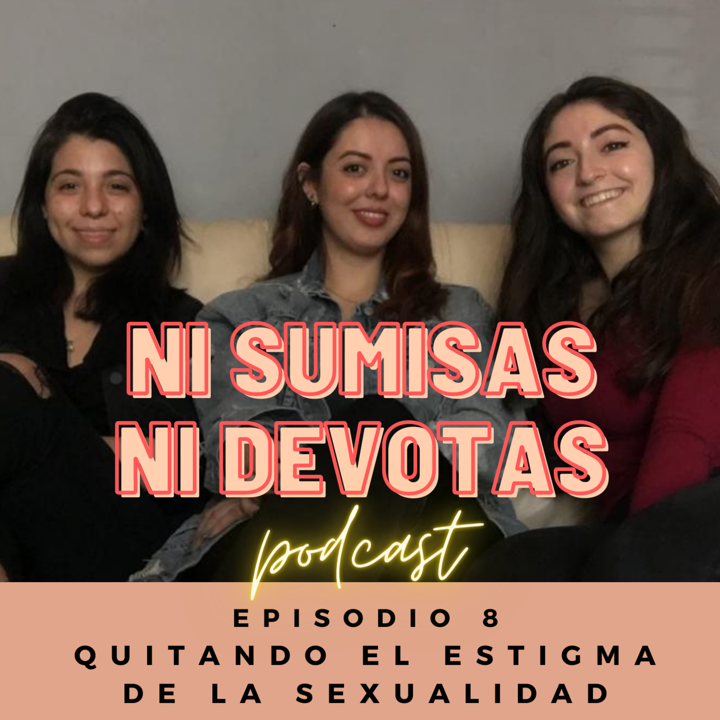 Ni sumisas, Ni devotas.