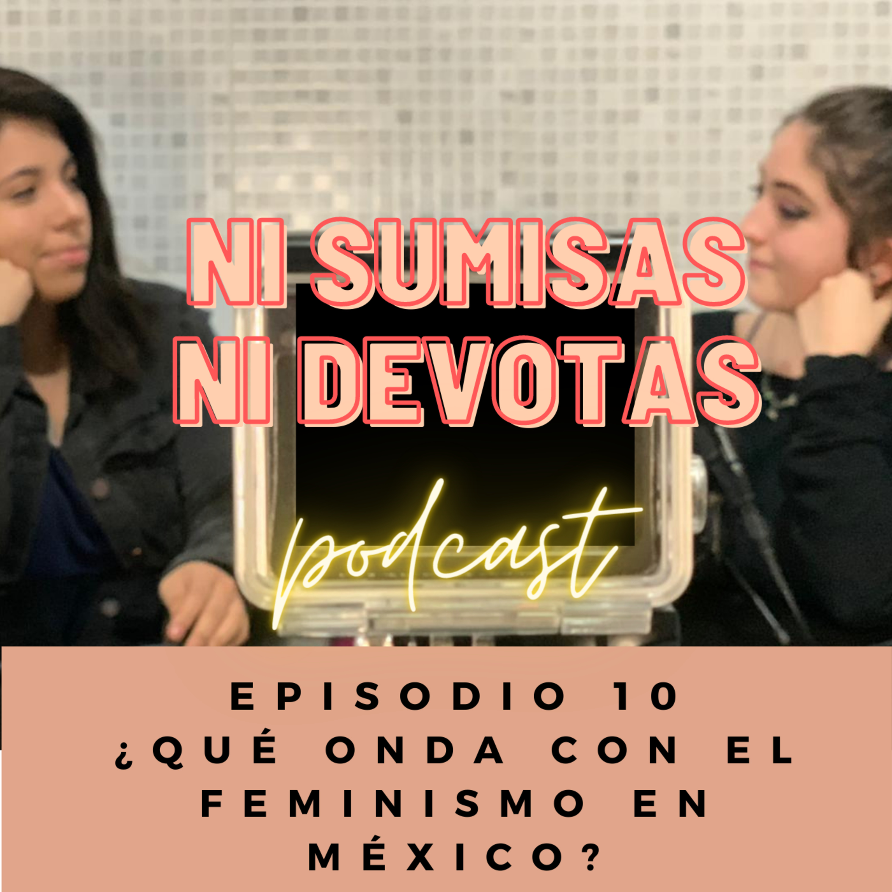 Ni sumisas, Ni devotas.