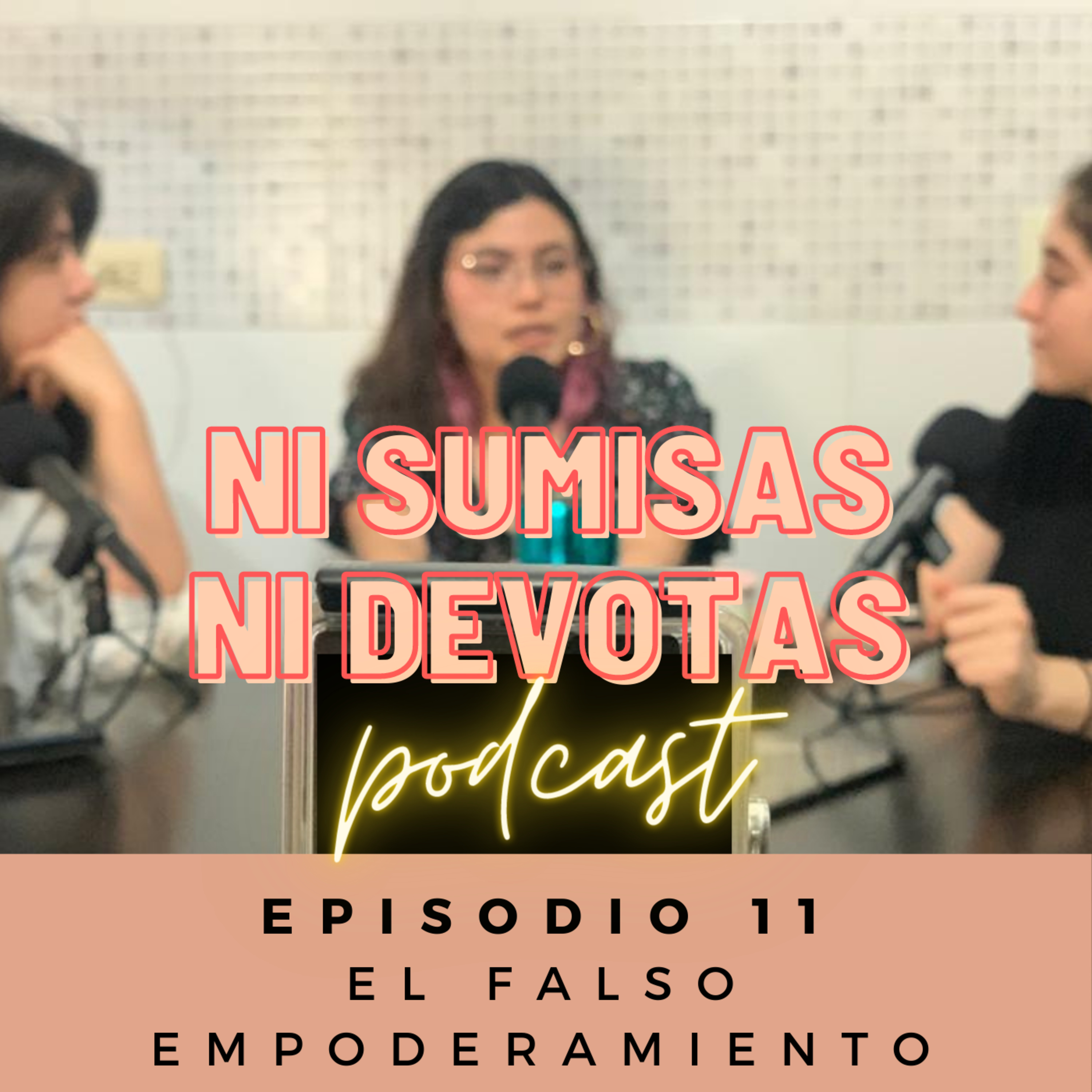 Ni sumisas, Ni devotas.