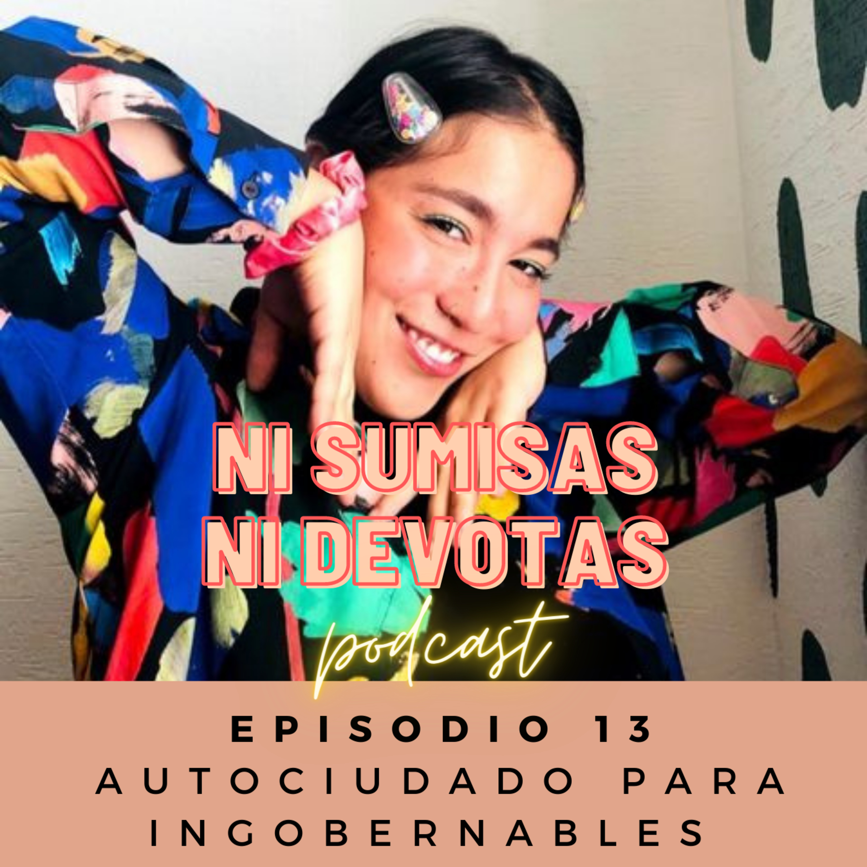 Ni sumisas, Ni devotas.
