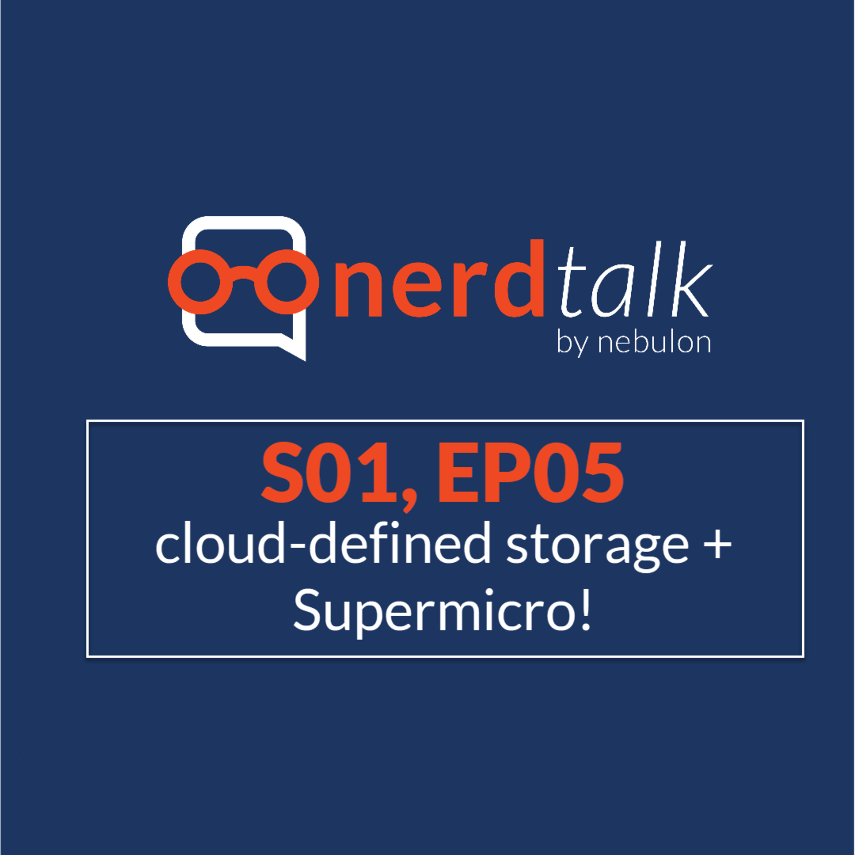 S01, E05: cloud-defined storage + Supermicro! episode artwork