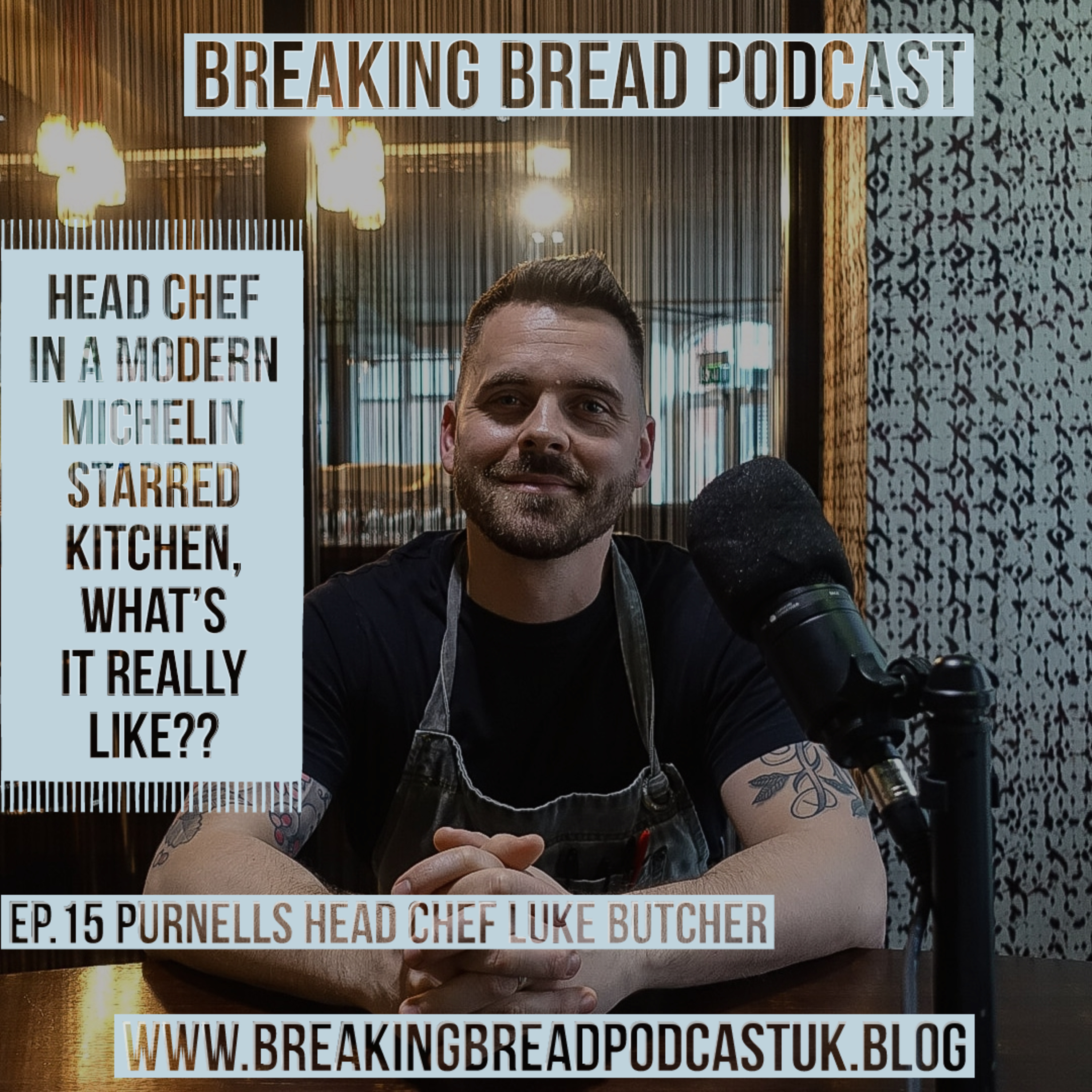 Head Chef In A Modern Michelin Starred Kitchen, What's It Really Like. With Purnells Head Chef Luke Butcher episode artwork