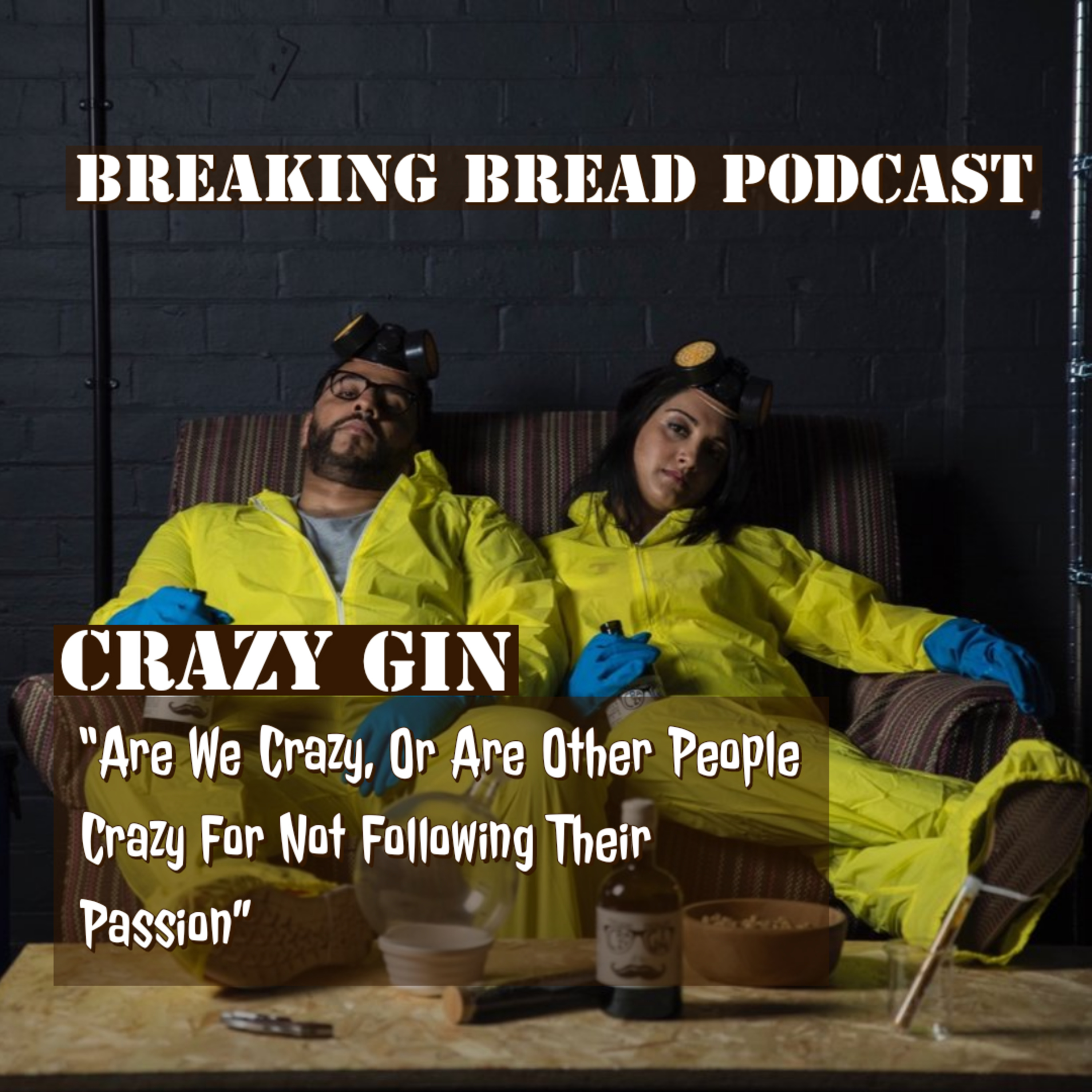 Crazy Gin How To Take A Drunken Idea Into Production episode artwork