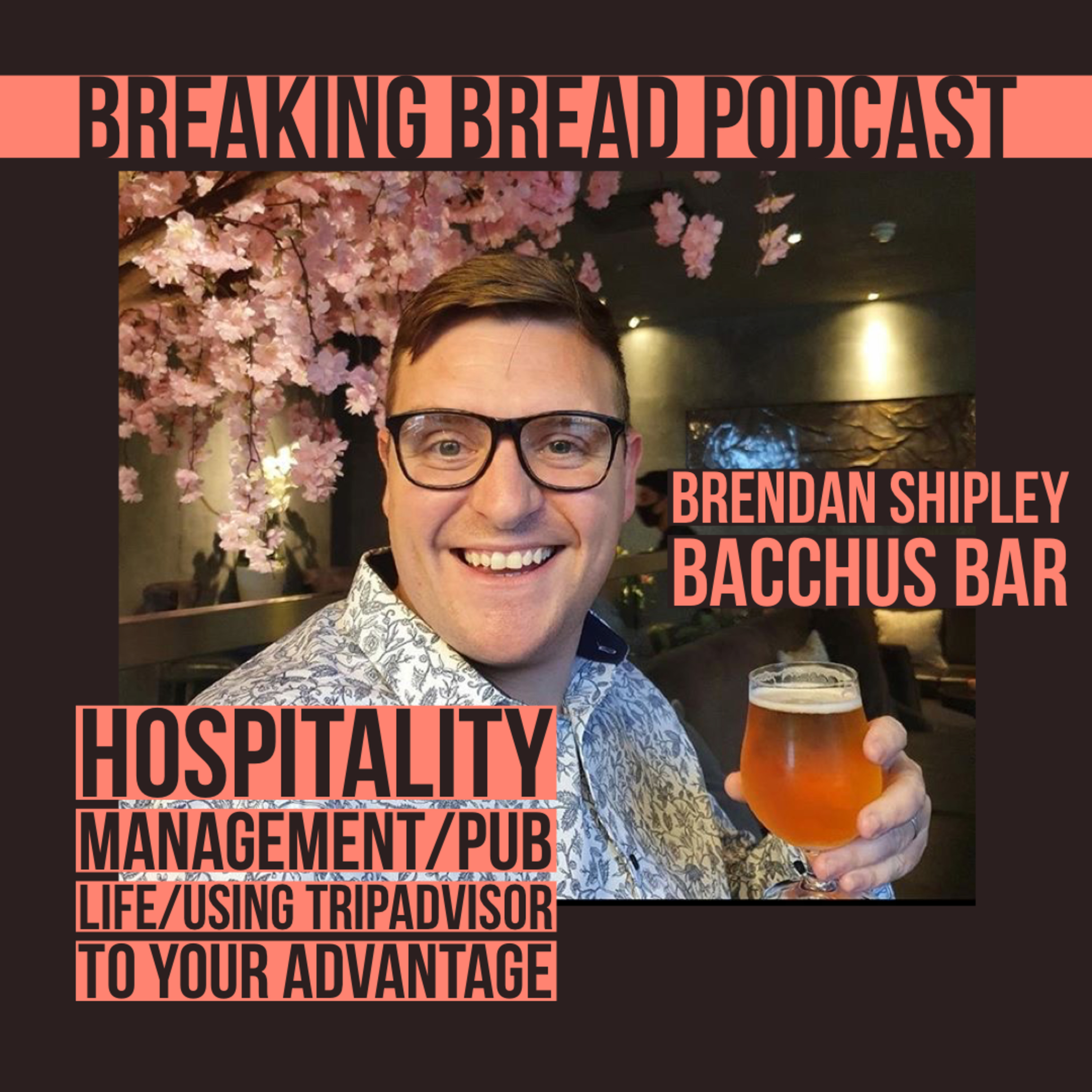 Pub Life/Hospitality Management/Using Tripadvisor To Your Advantage With Bacchus Gaffer Brendan episode artwork