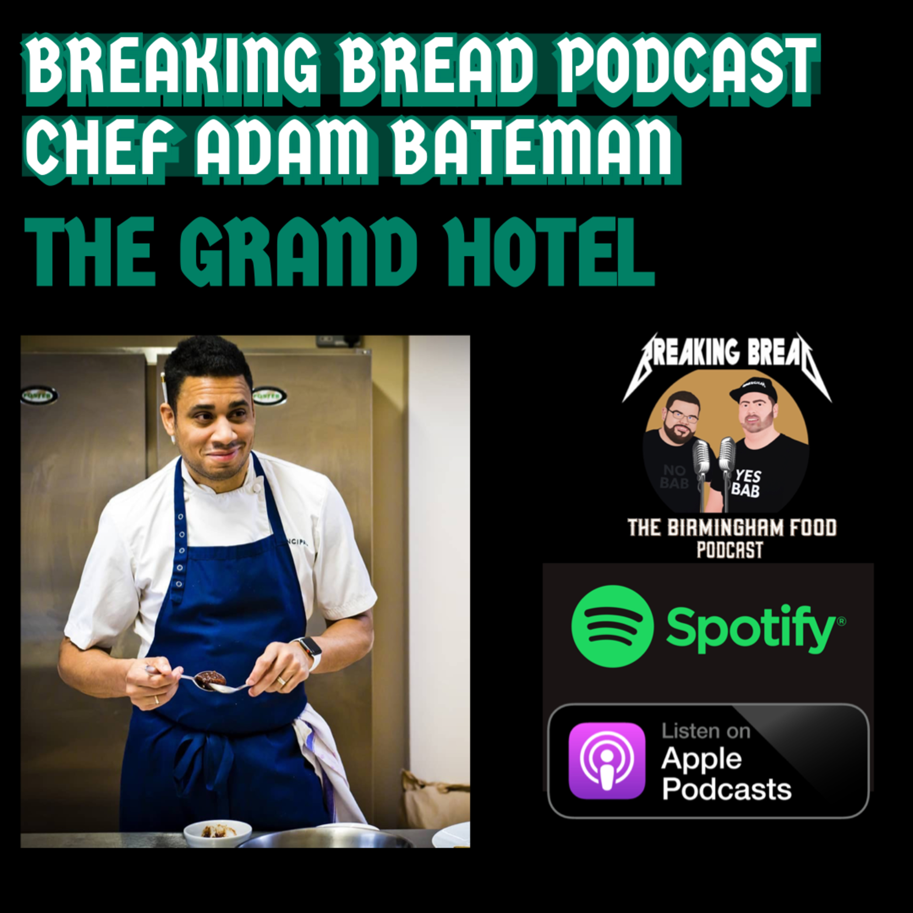 Creating Something Brum Can Be Proud Of With Adam Bateman Exec Chef Of The Grand Hotel  episode artwork