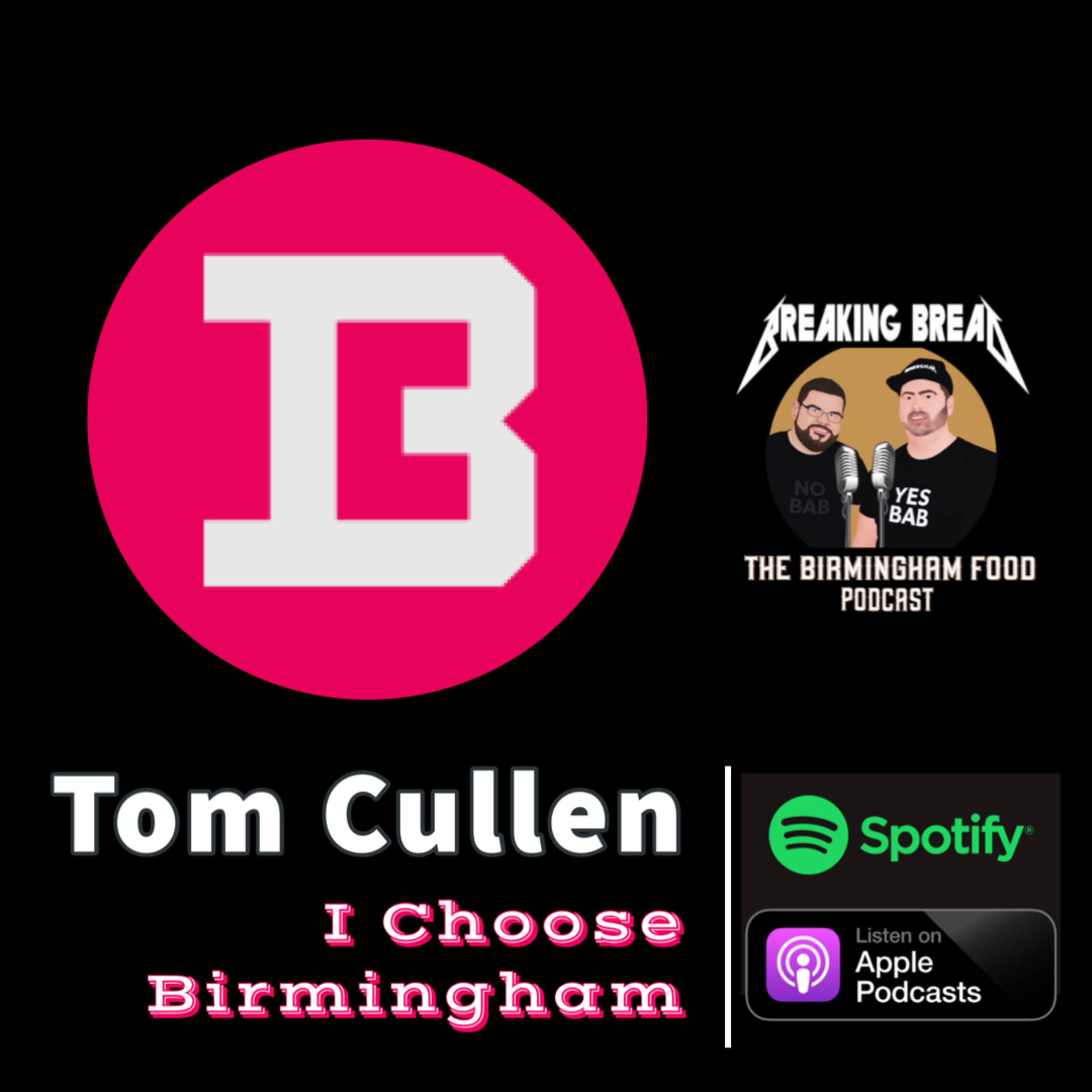 Tom Cullen- I Choose Birmingham- Stop Giving Brum A Kicking At Every Possible Turn episode artwork