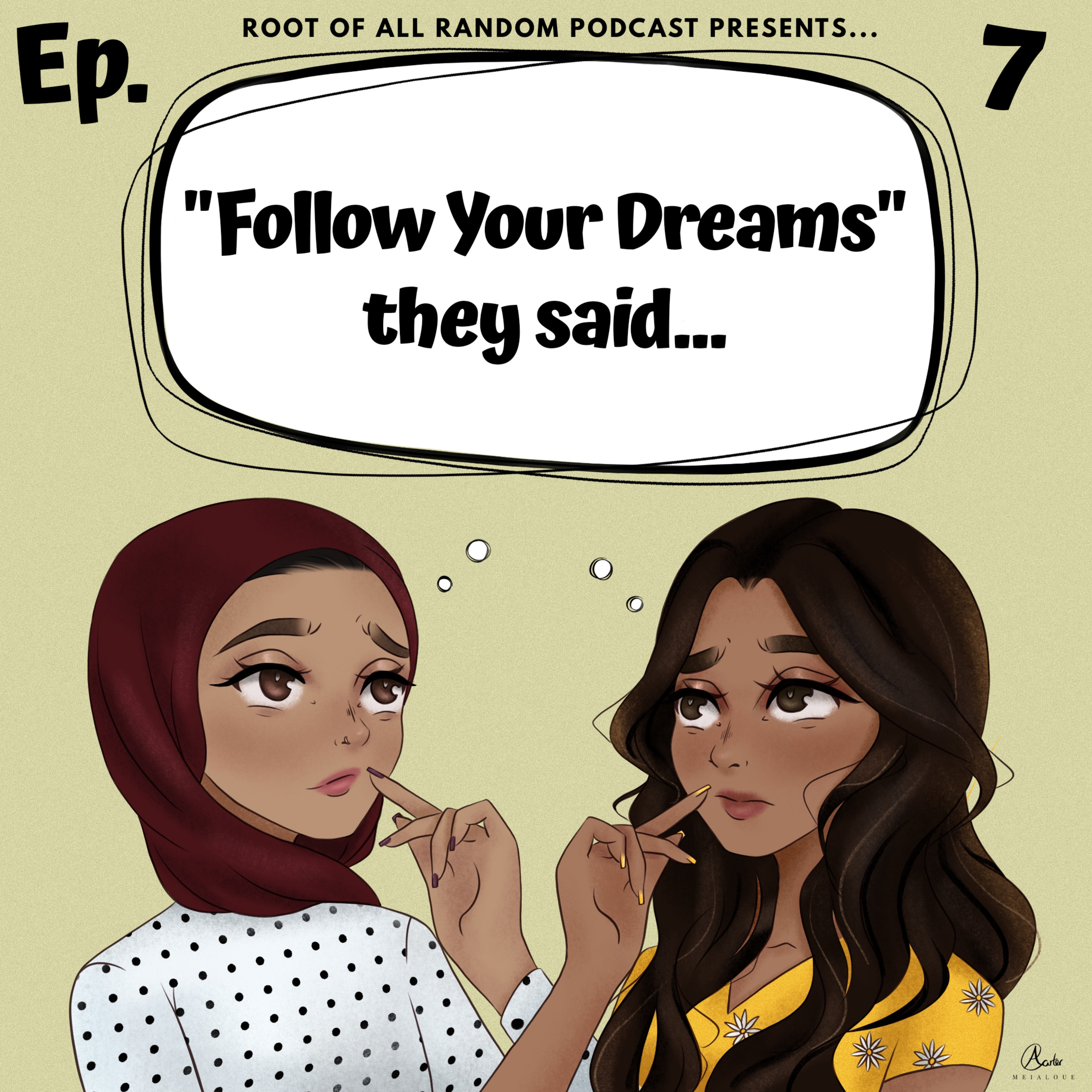 ROAR Ep7 - "Follow Your Dreams" they said... episode artwork