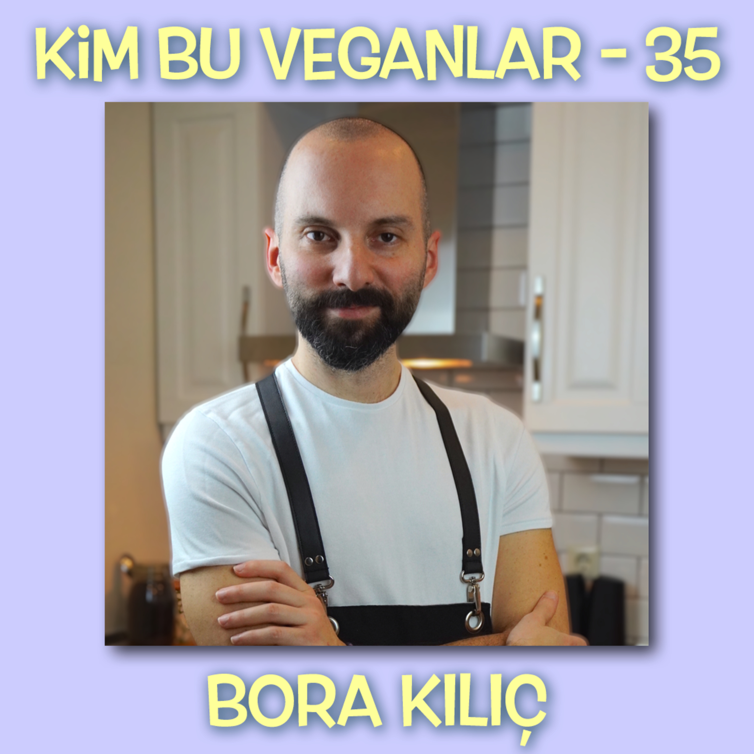Kim Bu Veganlar