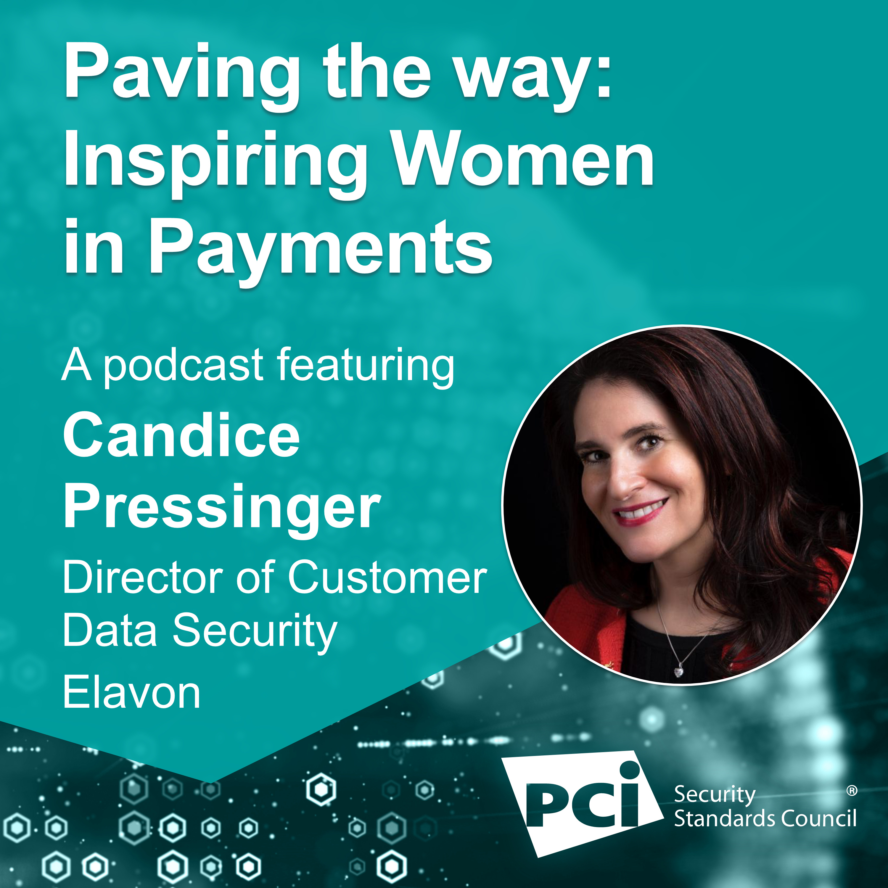 Paving the way: Inspiring Women in Payments - A podcast featuring Candice Pressinger