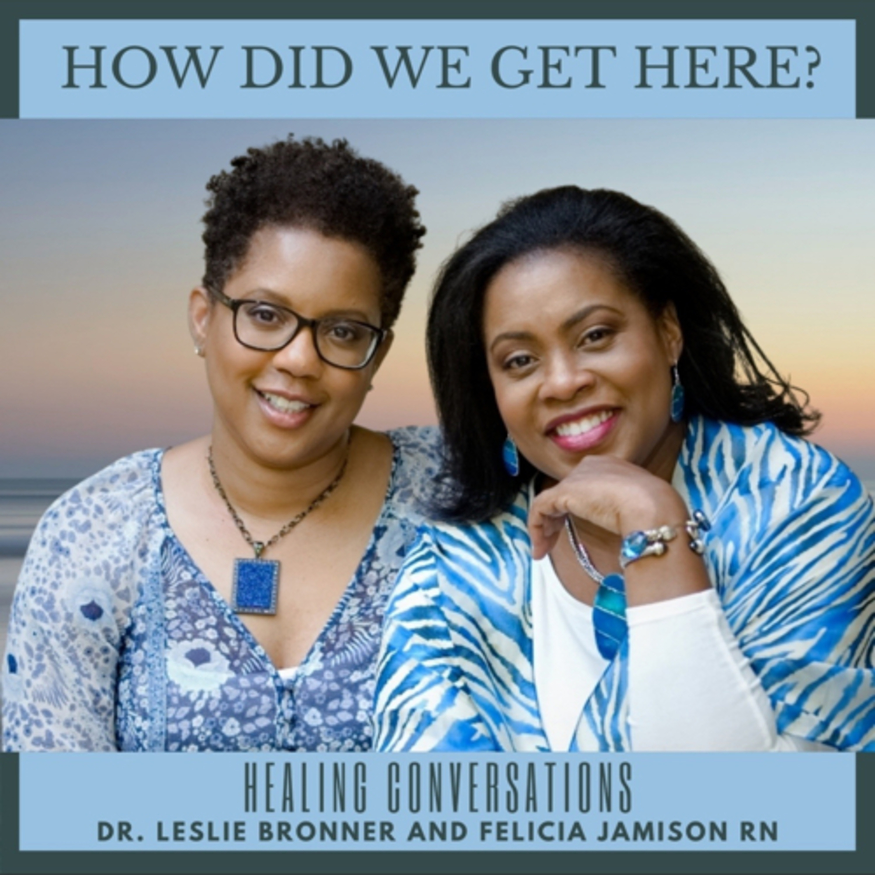 How did we get here ? Healing conversations