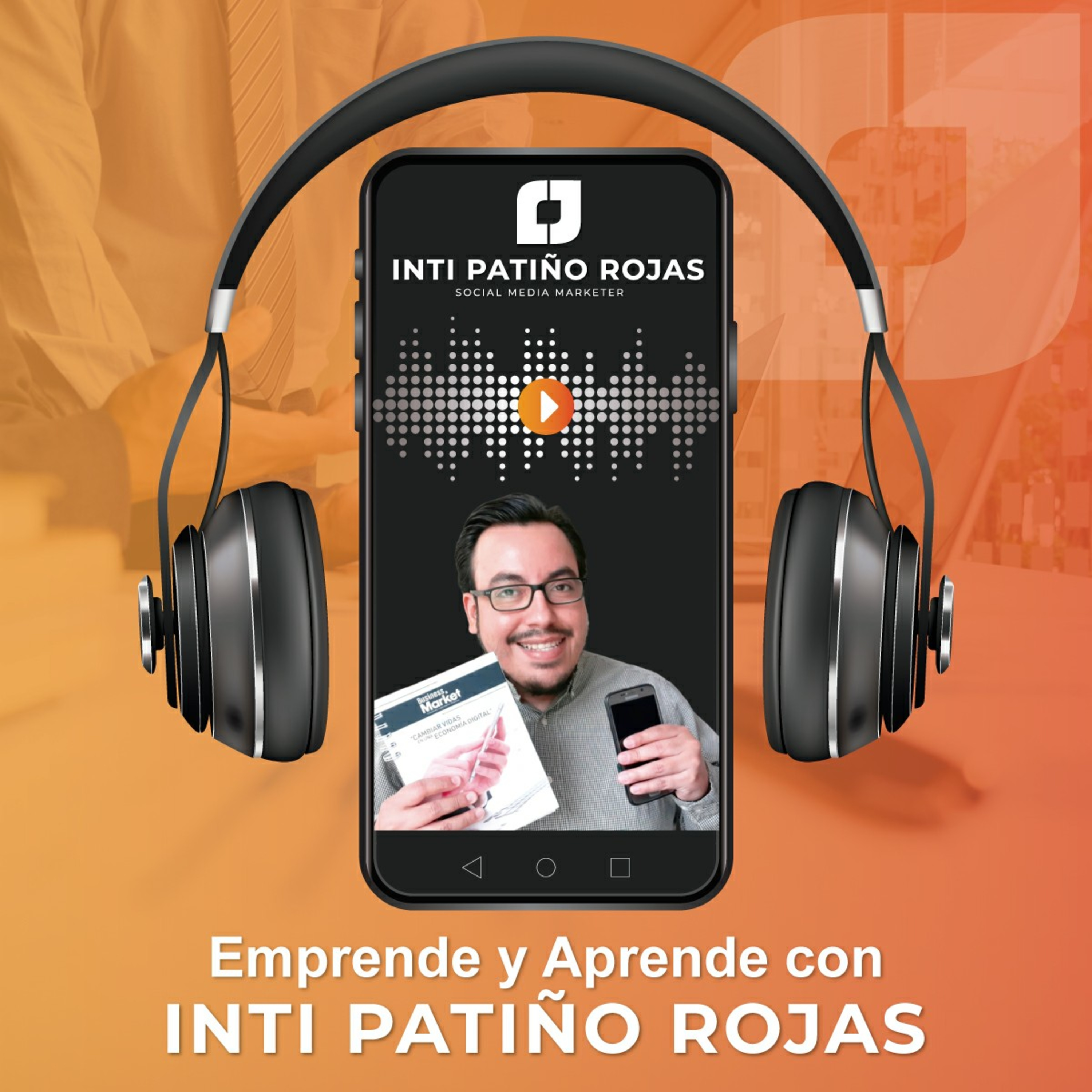 Emprende y Aprende con Inti Patiño Rojas