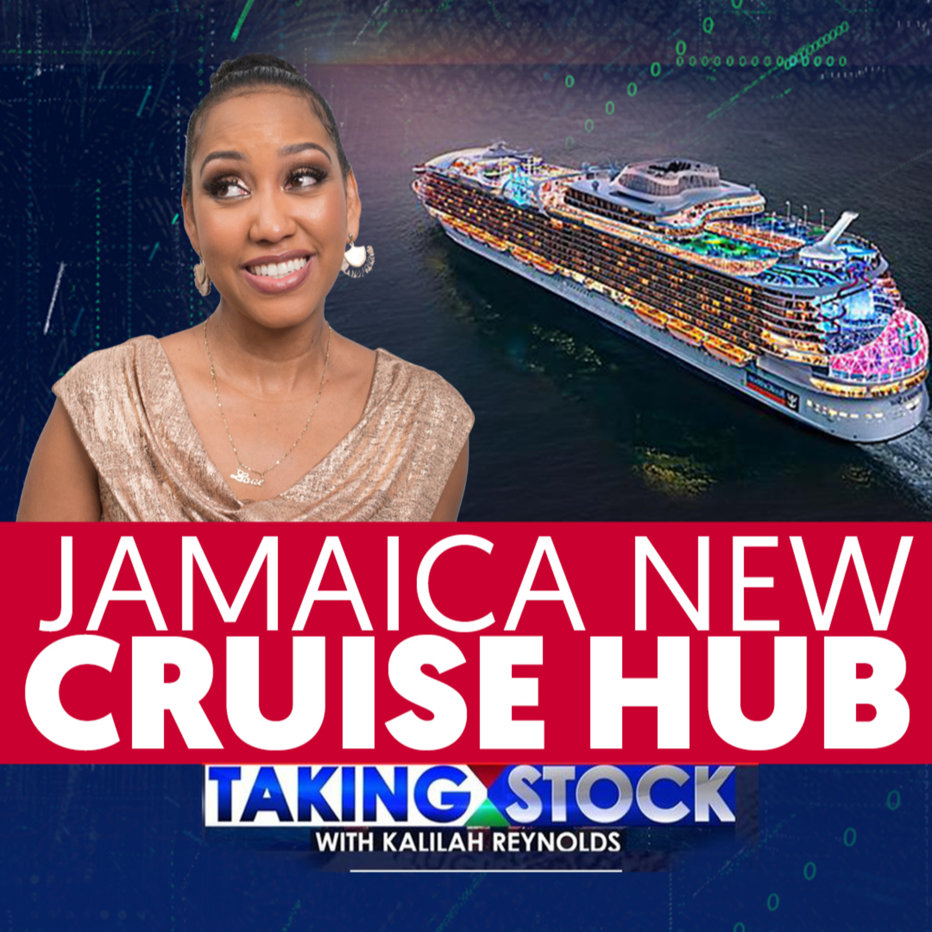 TAKING STOCK - JAMAICA TO BECOME NEW HOME PORT FOR CRUISE SHIPS episode artwork