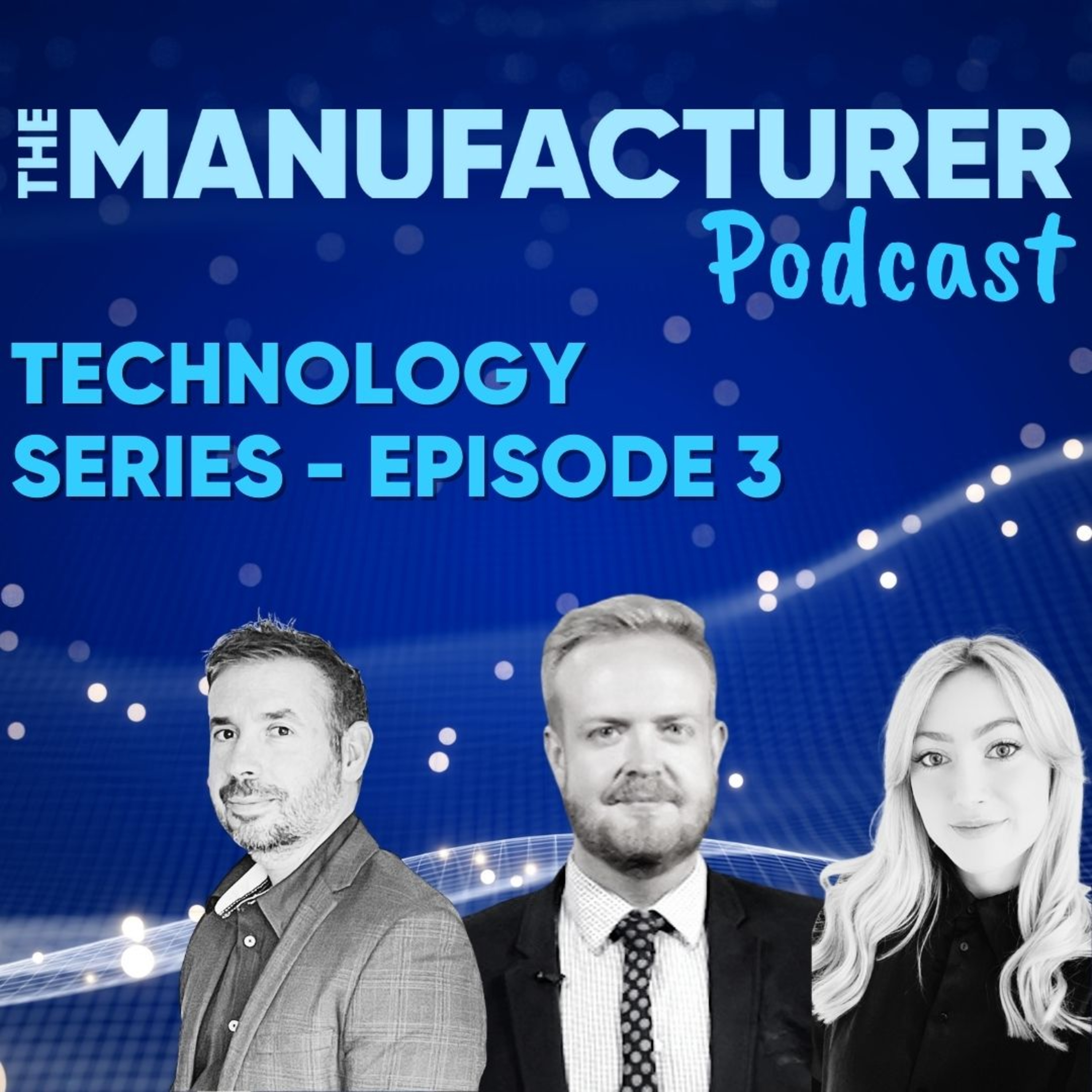 The Manufacturer Podcast
