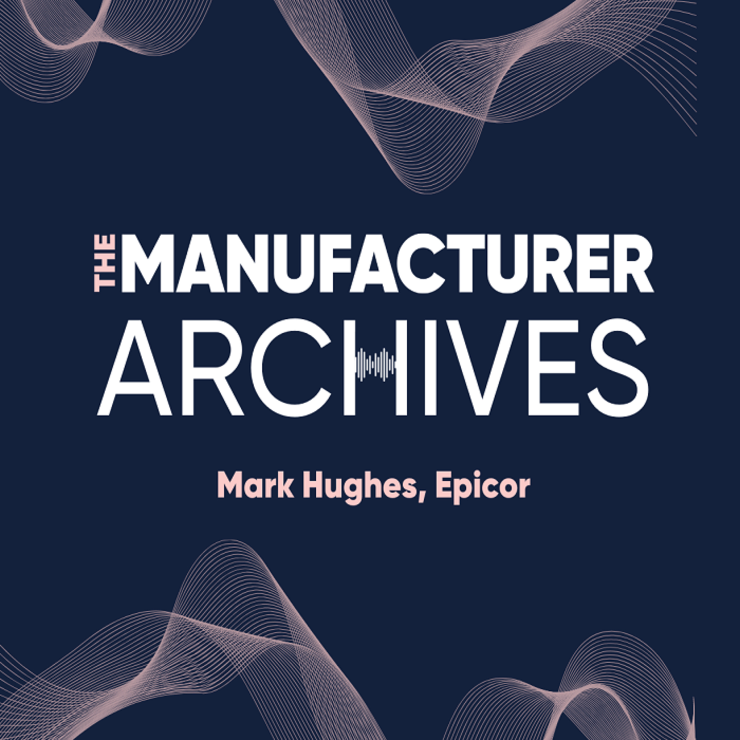 The Manufacturer Podcast