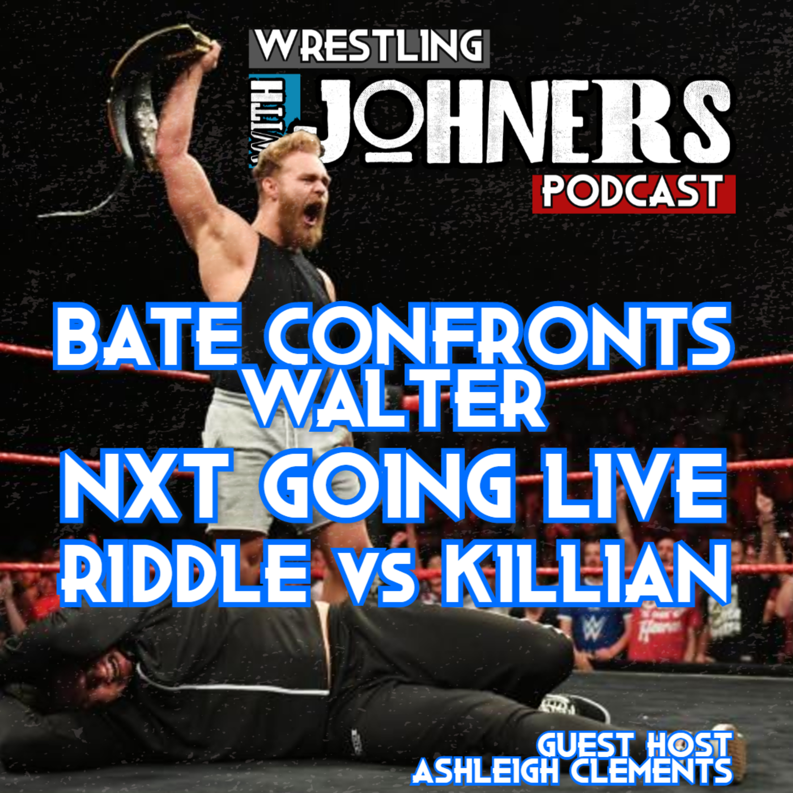 Wrestling With Johners Podcast