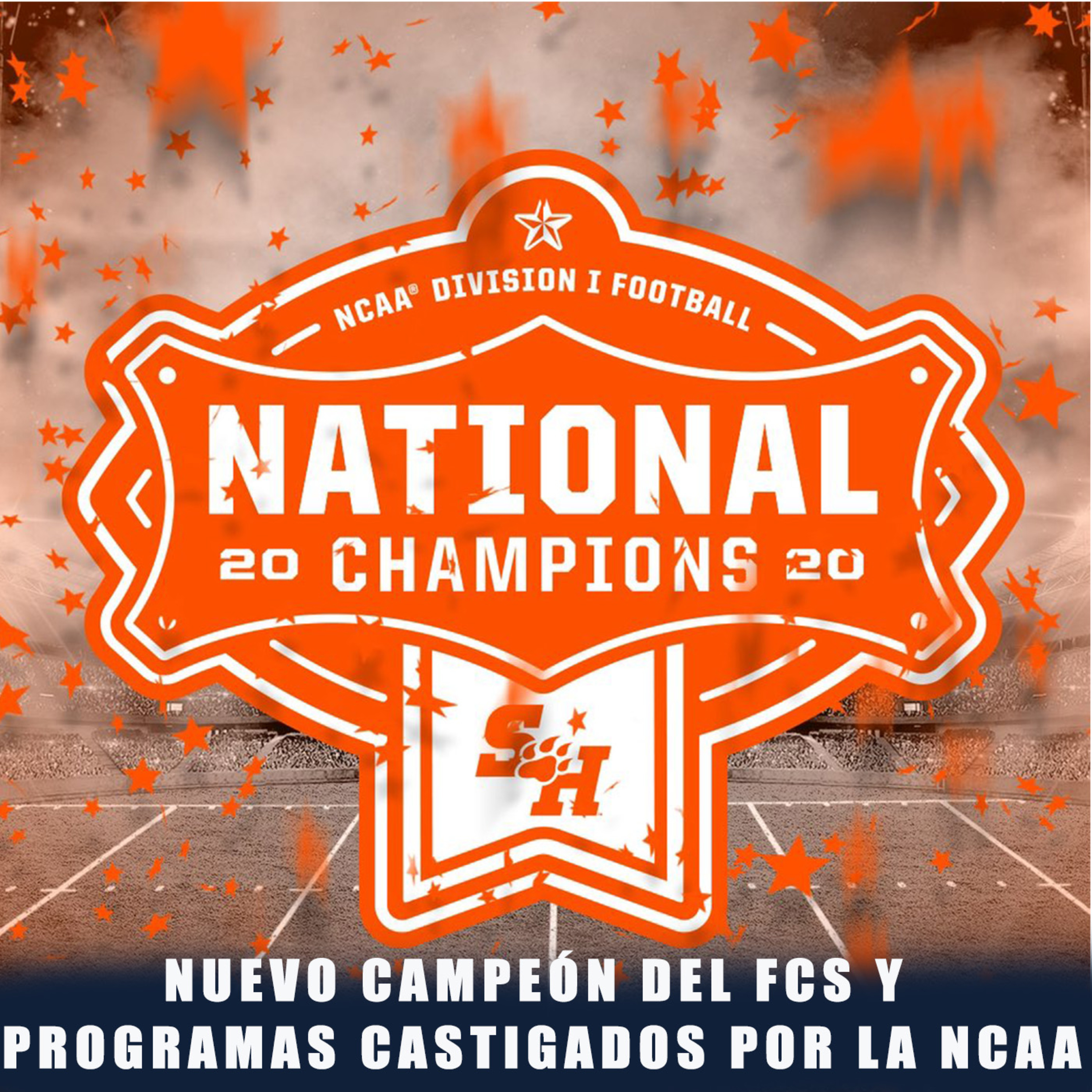Nuevo campeón en el FCS, Emmet hasta 2025, Programas castigados por la NCAA  episode artwork
