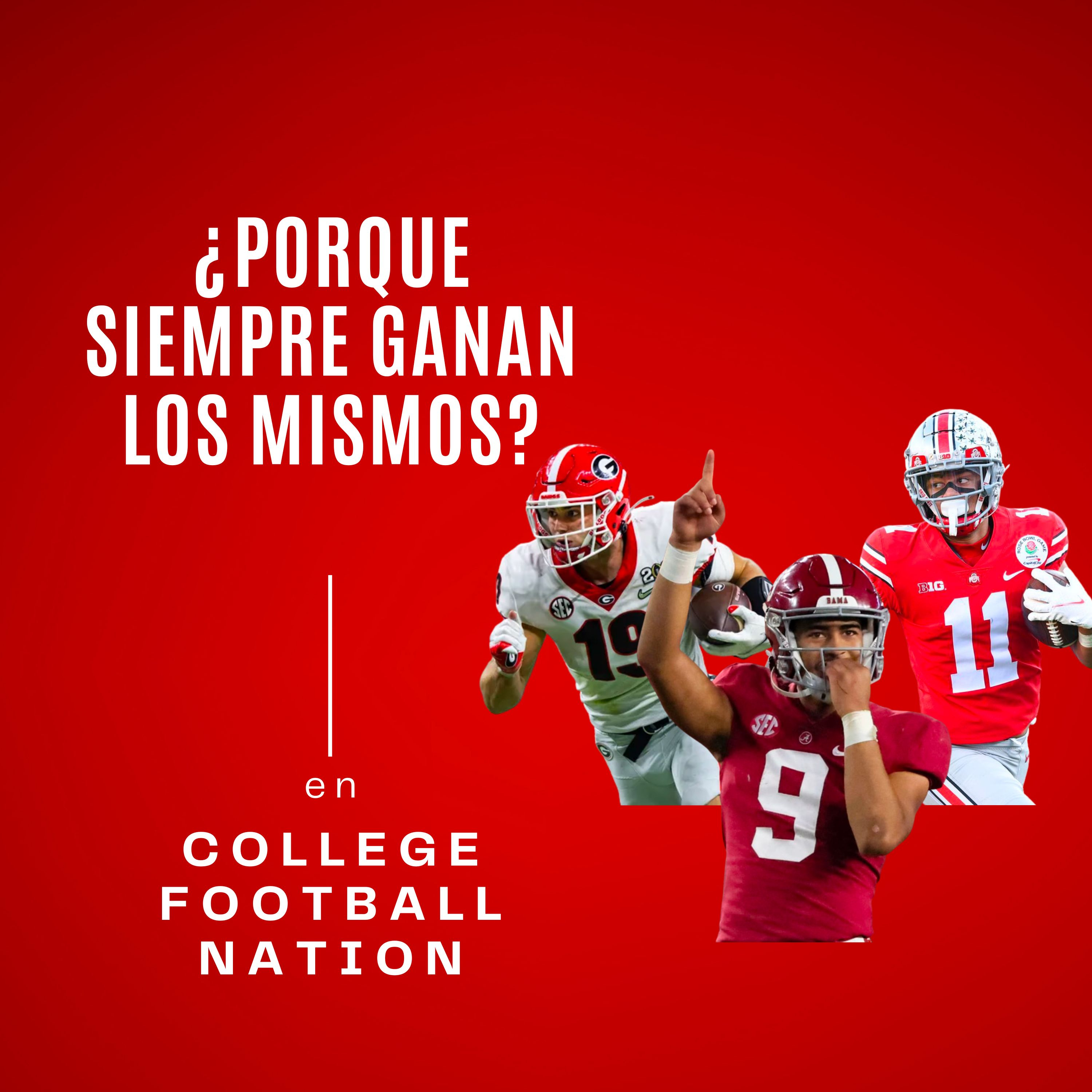 Porque ganar en el futbol americano universitario es muy difícil si no eres uno de estos 3 equipo episode artwork