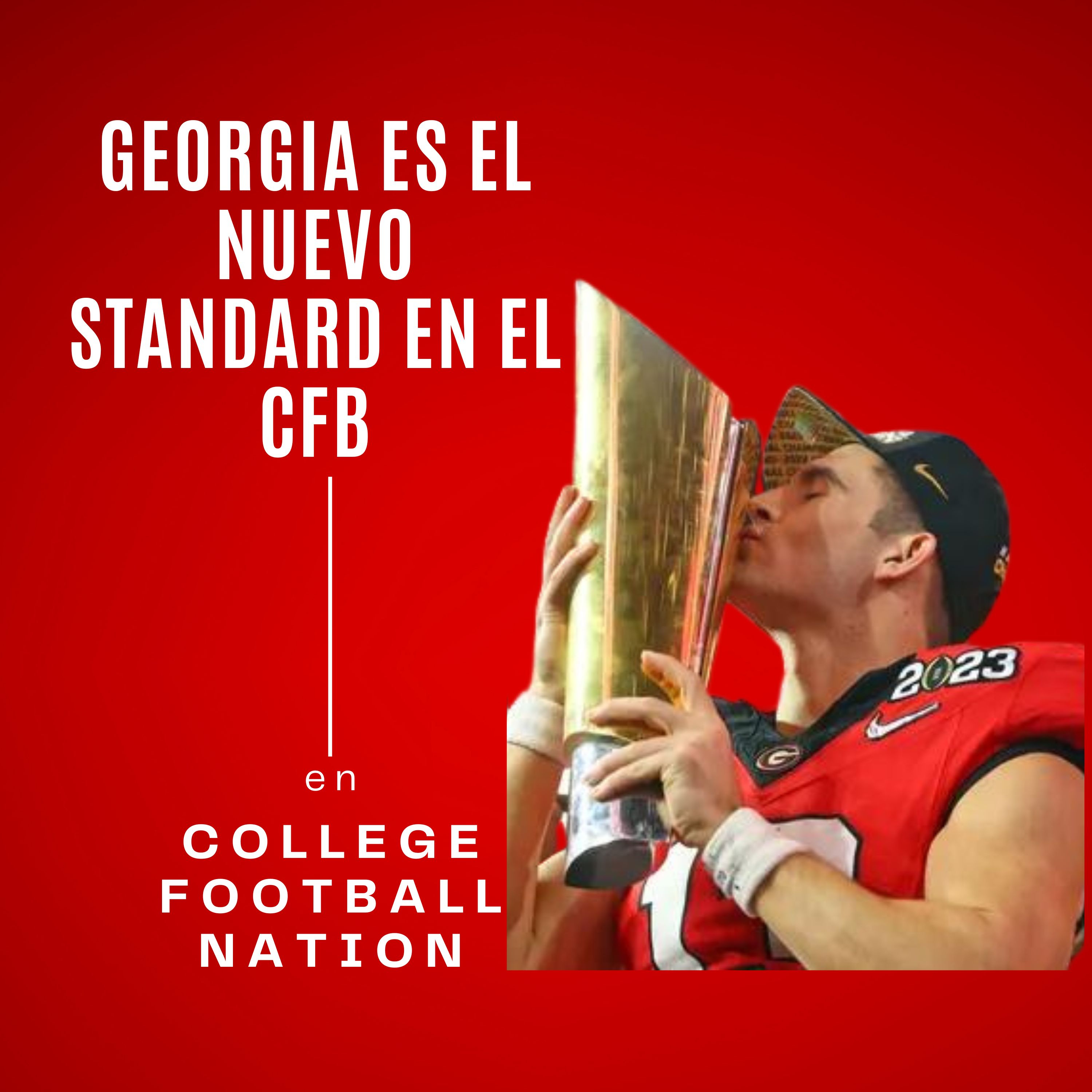 Georgia es el nuevo Standard del futbol americano colegial episode artwork