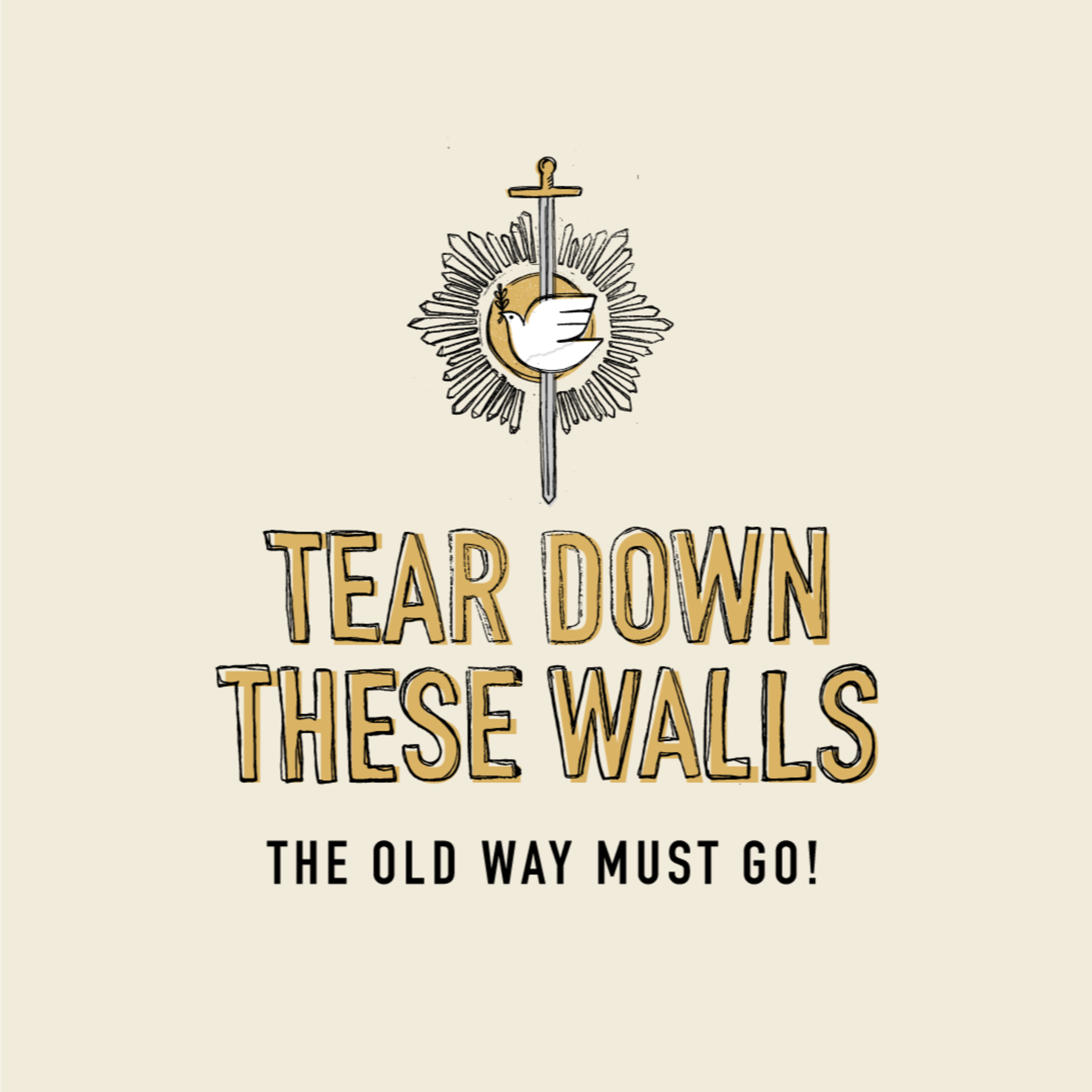 Tear Down These Walls // The Old Way Must Go! // Ephesians 4:17–32 episode artwork