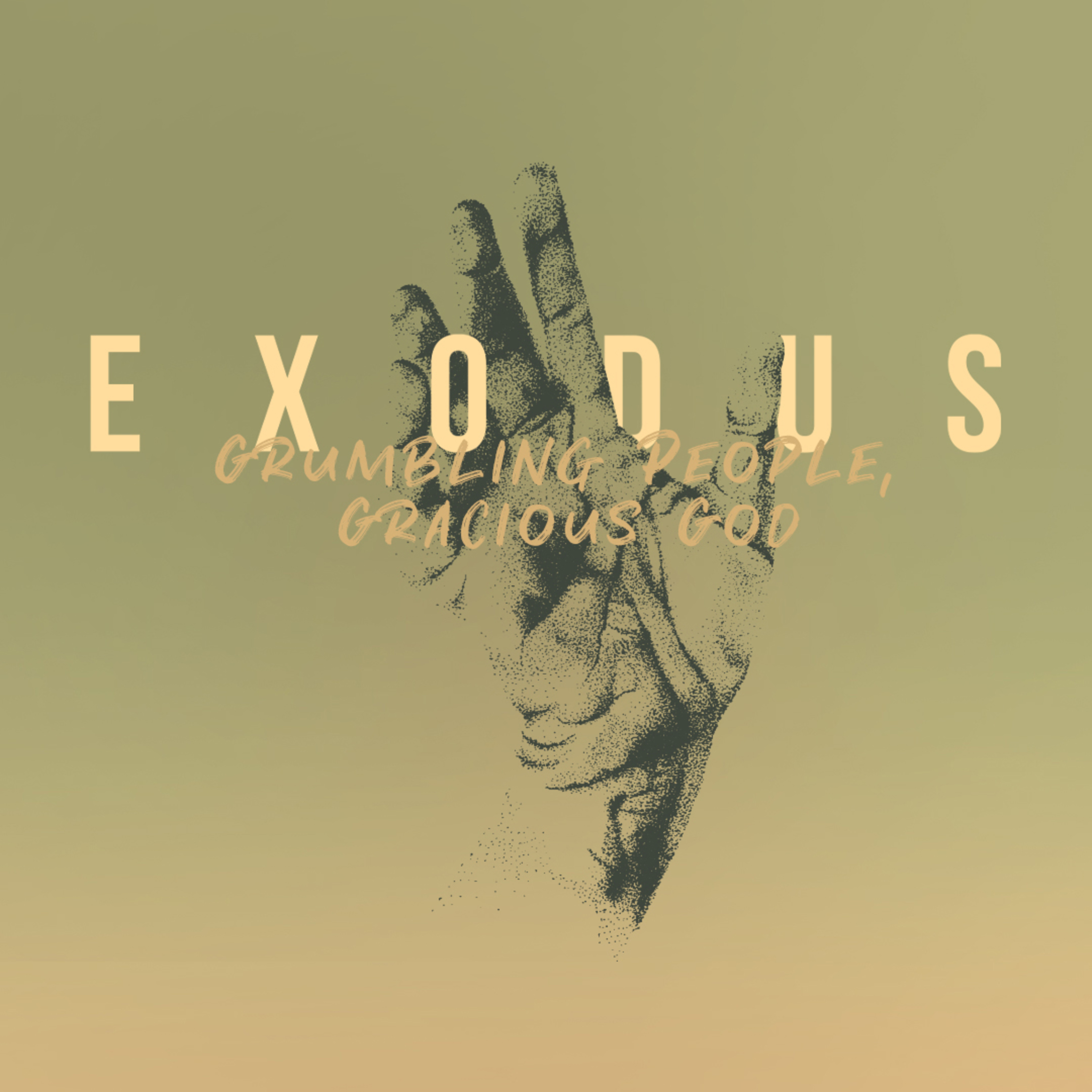 Exodus: A New Humanity // Grumbling People, Gracious God // Exodus 15–17 episode artwork