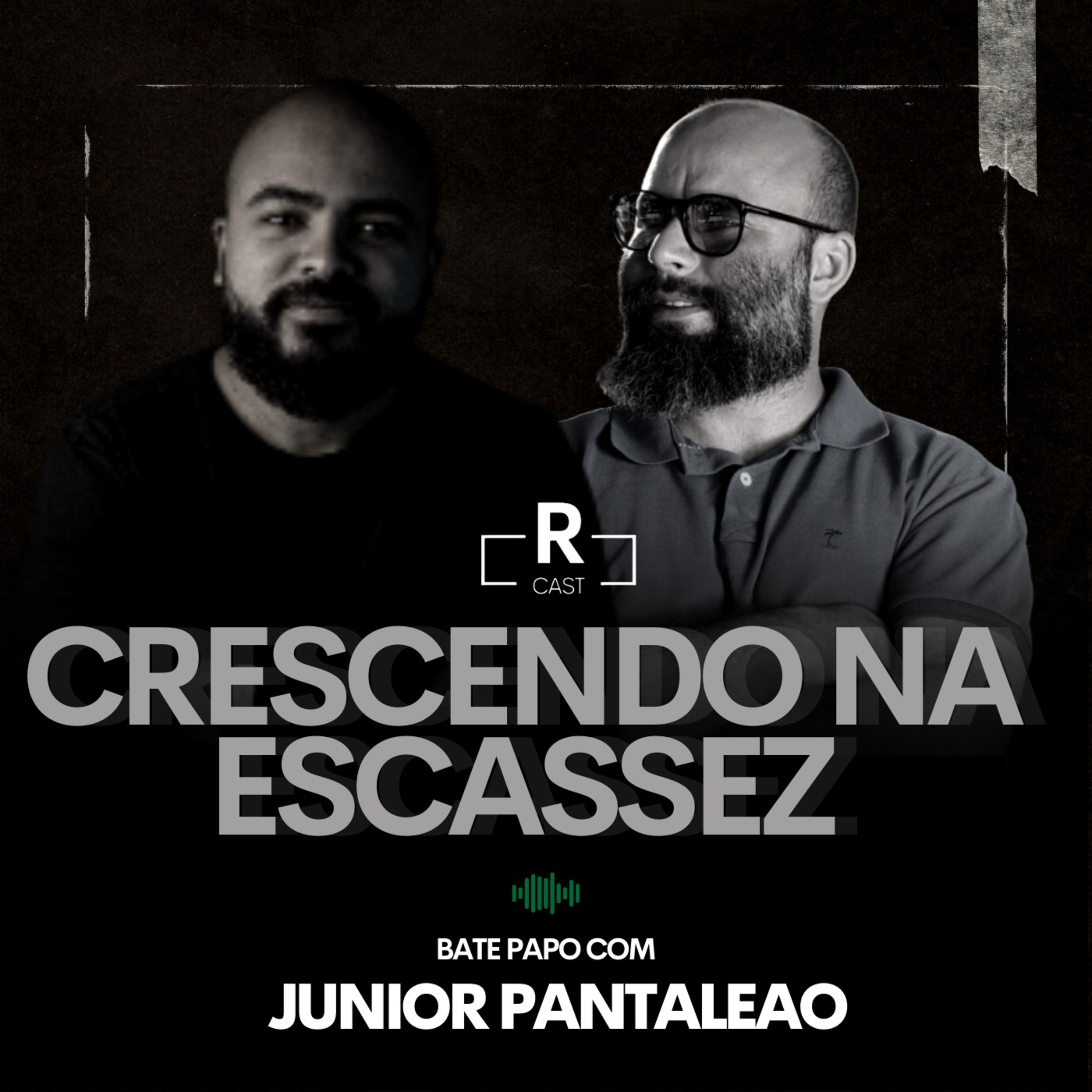 Crescendo na escassez com Junior Pantaleao