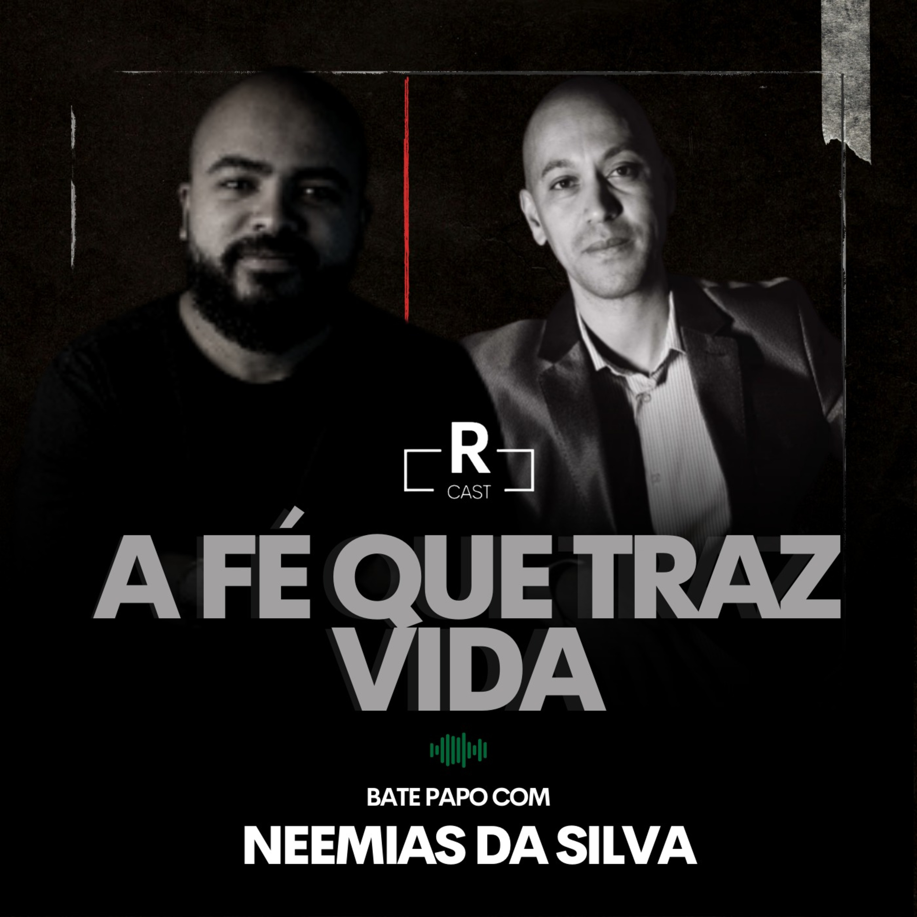 A fé que traz vida | Neemias da Silva | Conexões do Reino