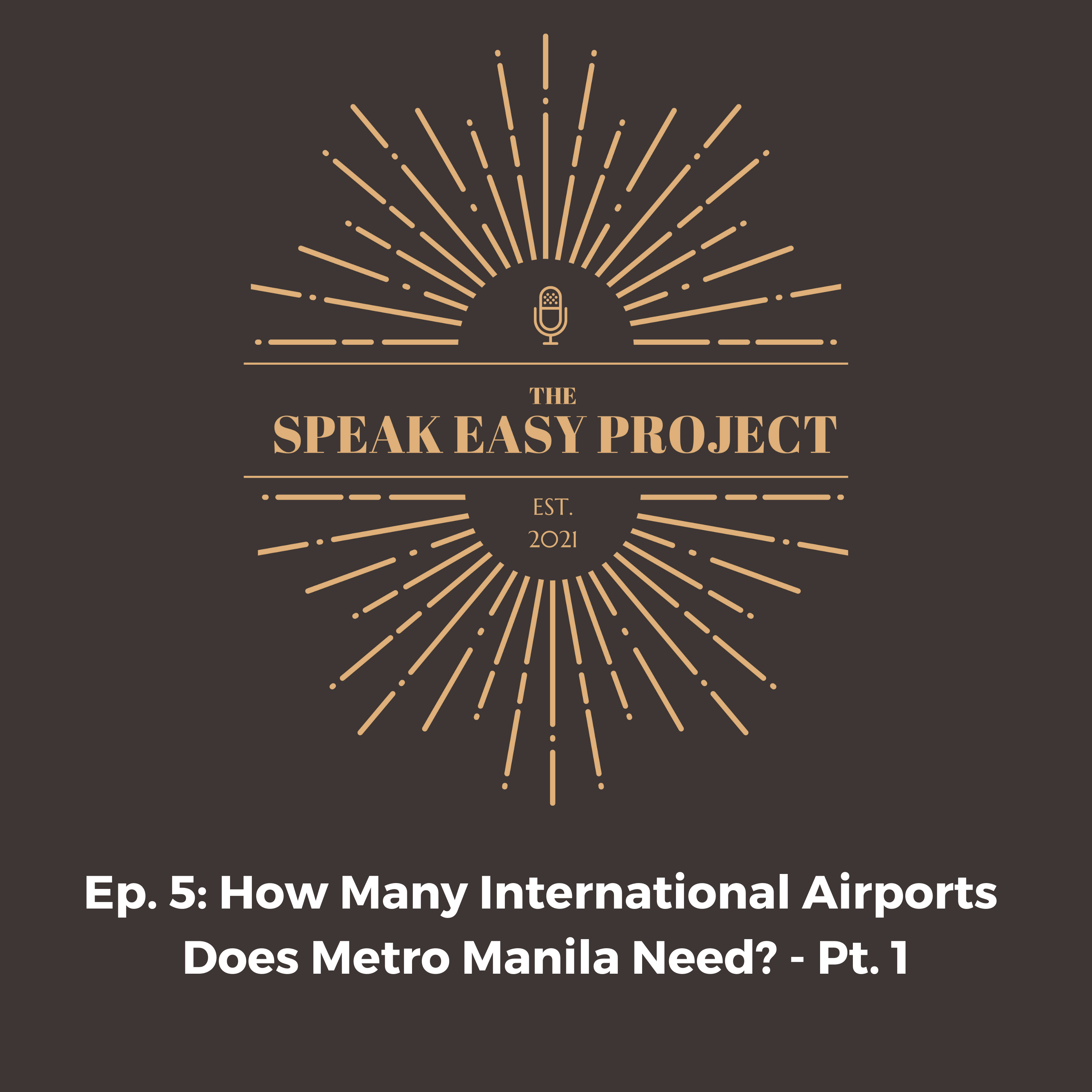 Ep.5 : How Many International Airports Does Metro Manila Need?-Pt.1  episode artwork