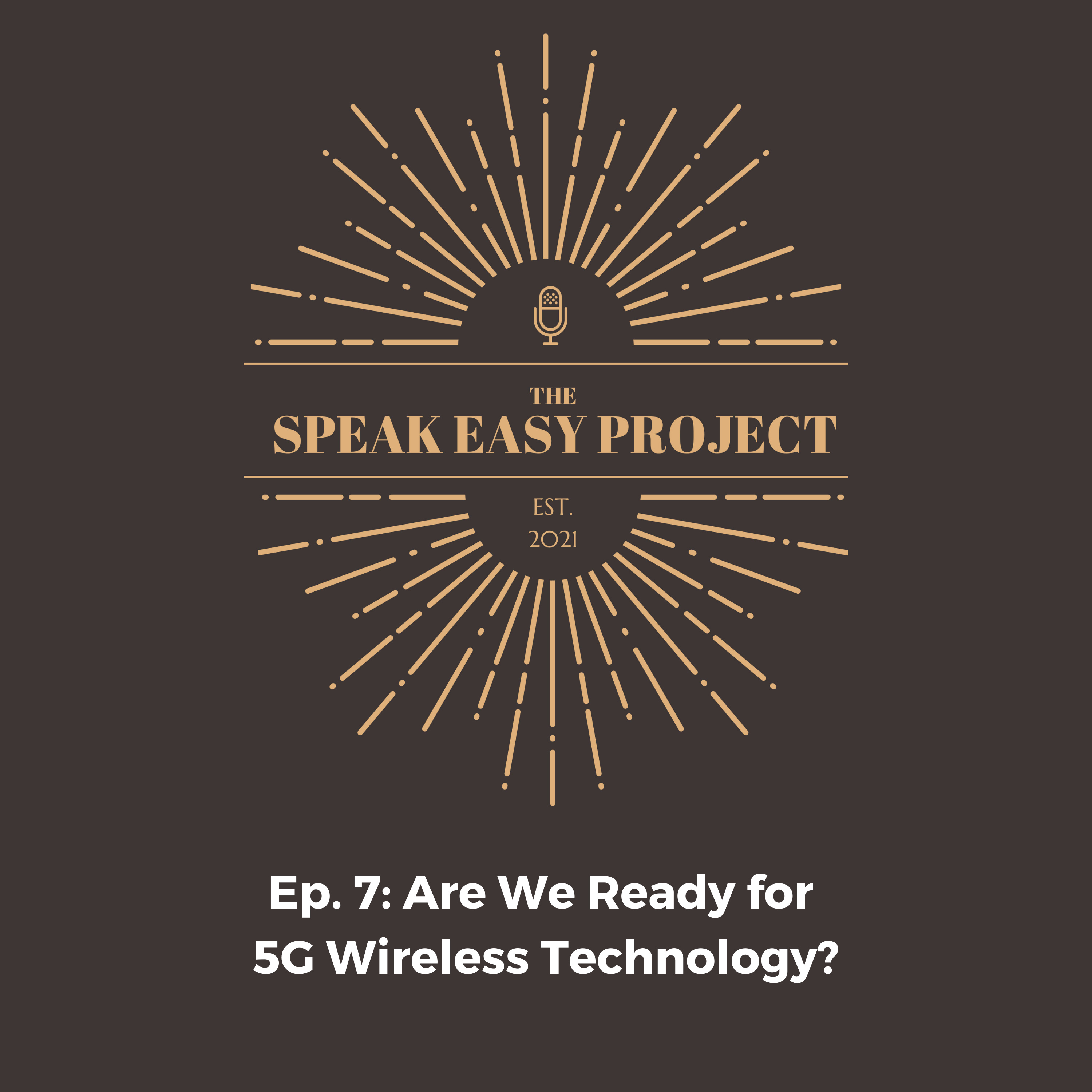 Ep.7 : Are We Ready for 5G Wireless Technology? episode artwork