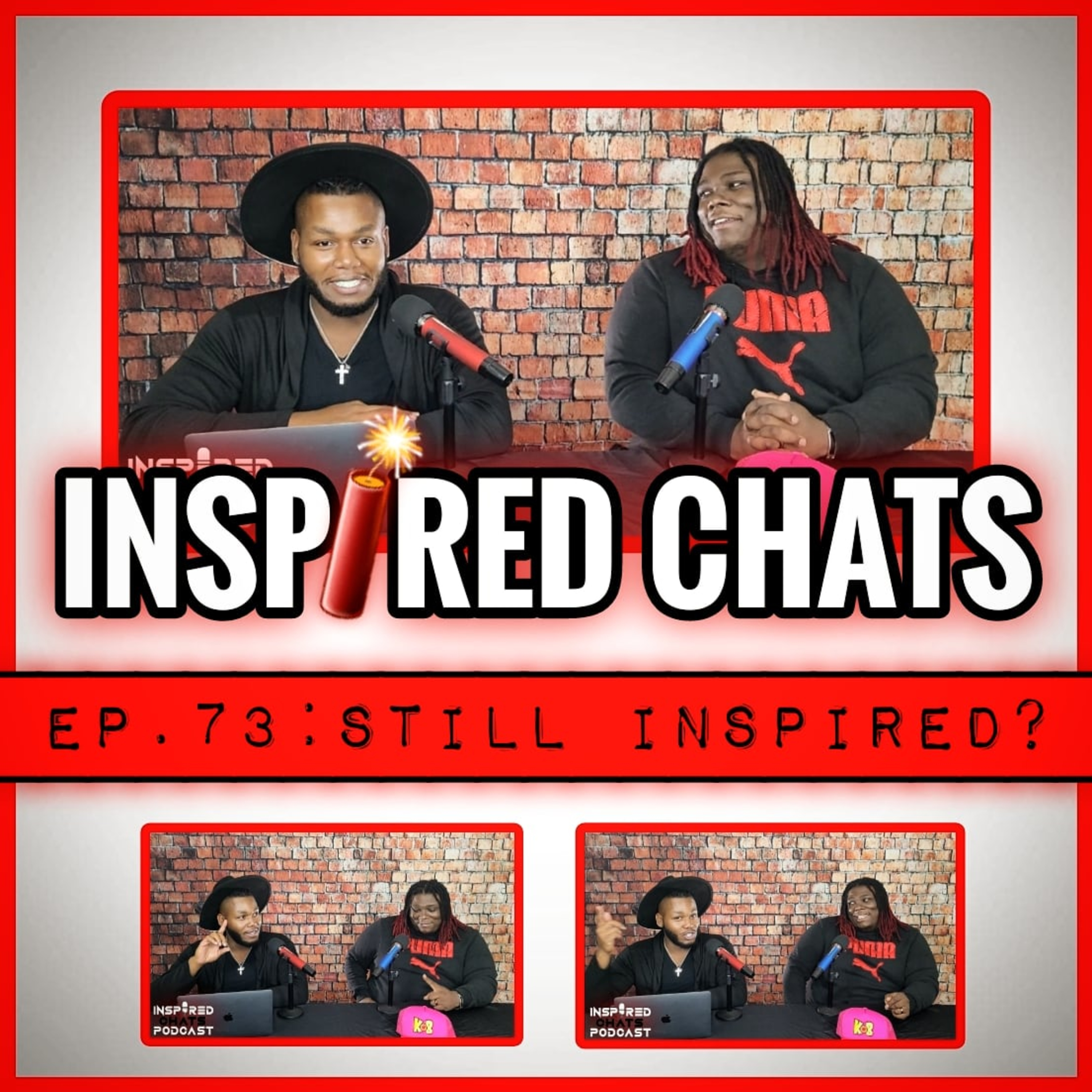EP. 73: STILL INSPIRED? episode artwork