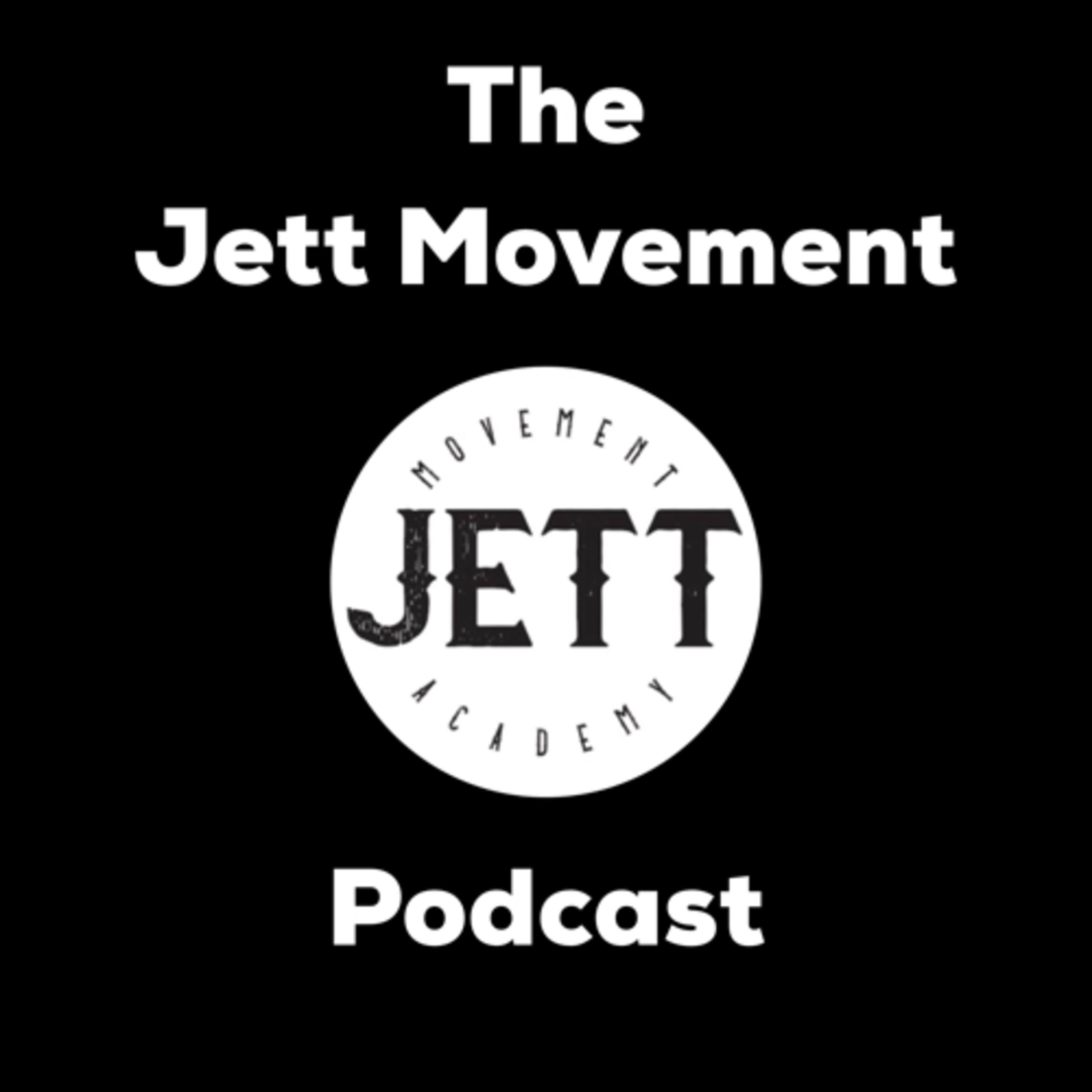 The Jett Movement Podcast