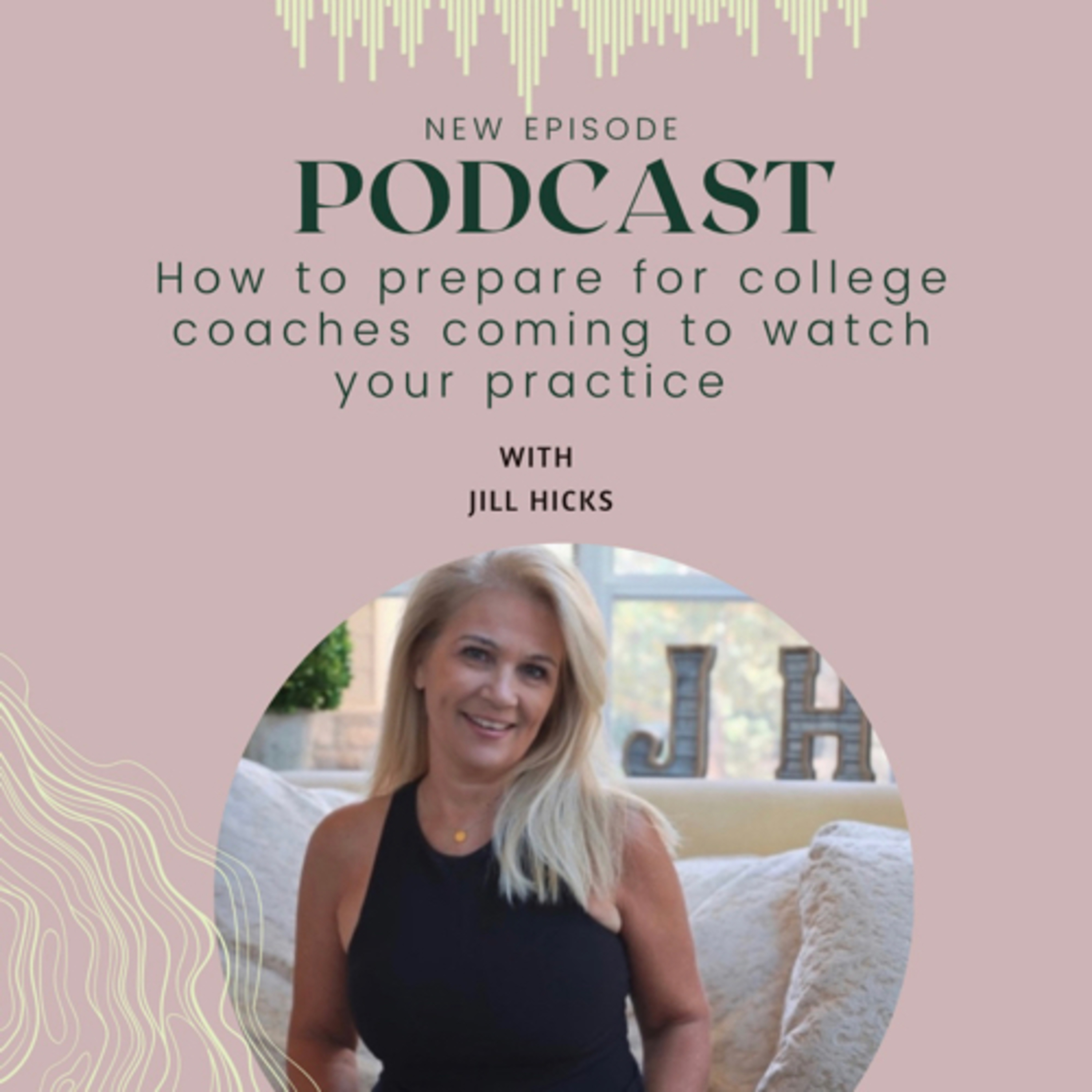 How to prepare for college coaches coming to watch your practice  episode artwork