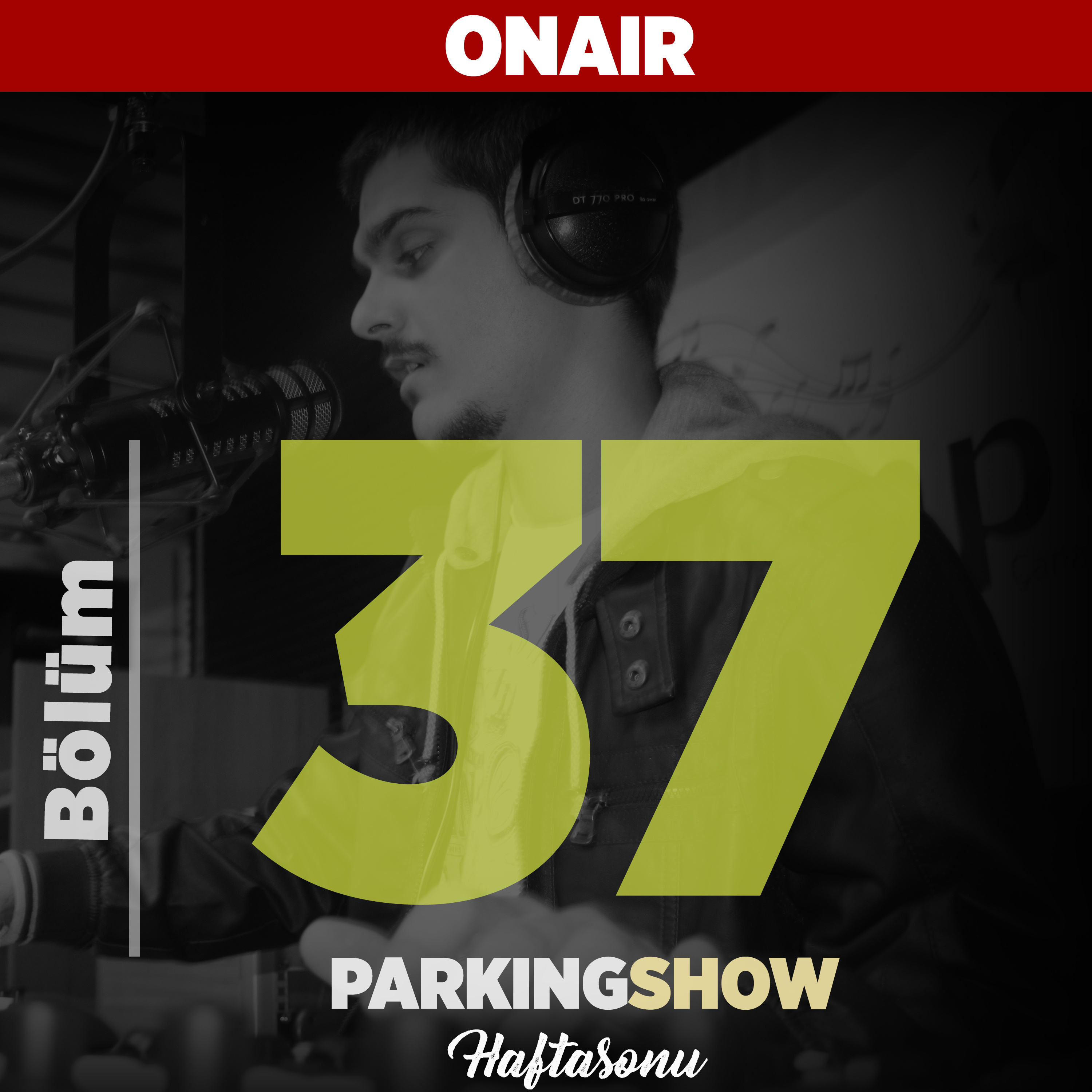#37 : #GelinArabasıSözleri / Parking Show S2E37 episode artwork