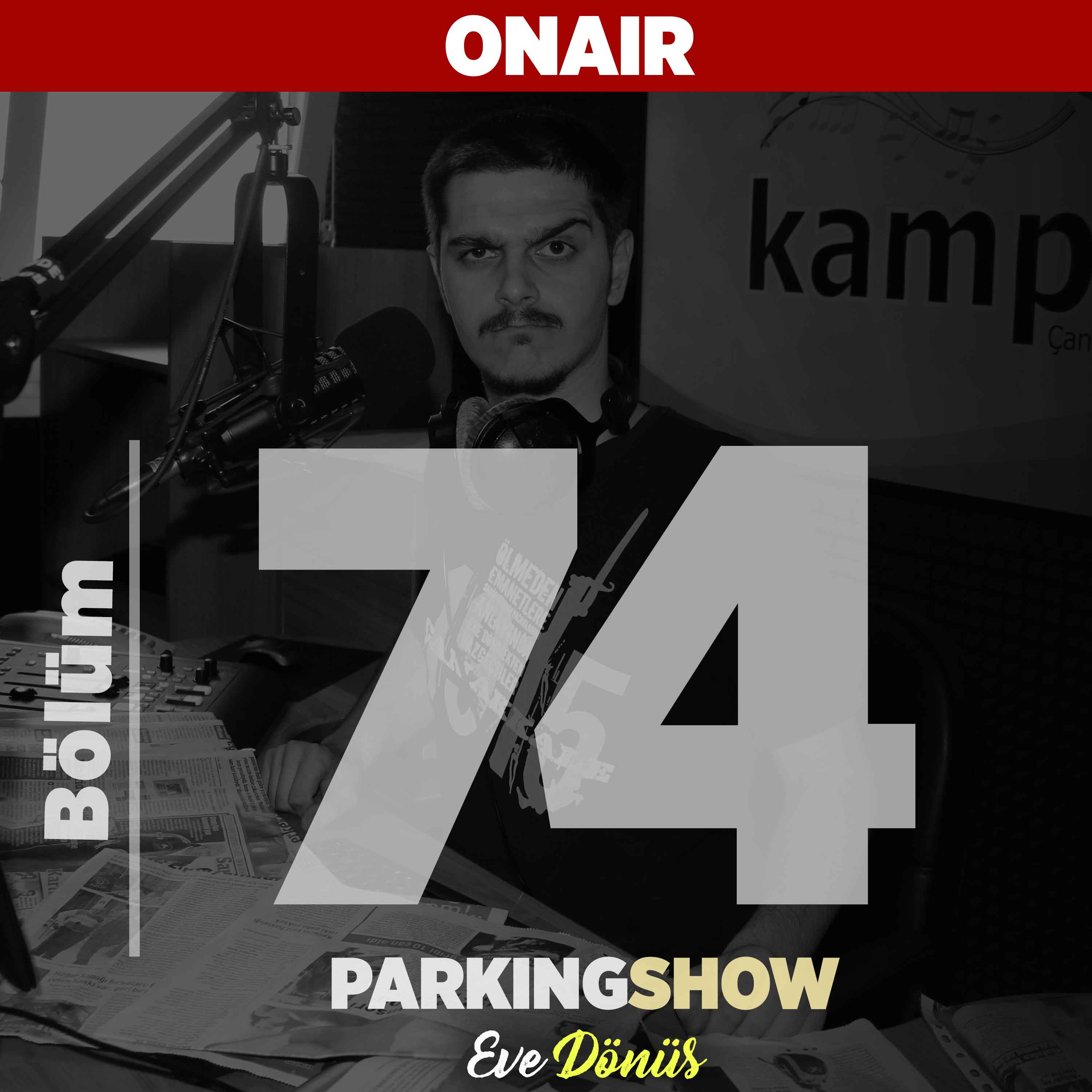 #74 : İnsanlar en fazla eşten yada işten mutsuz oluyormuş. Sosyal medya şişmanlık yapıyor. / Parking Show S1E74 episode artwork