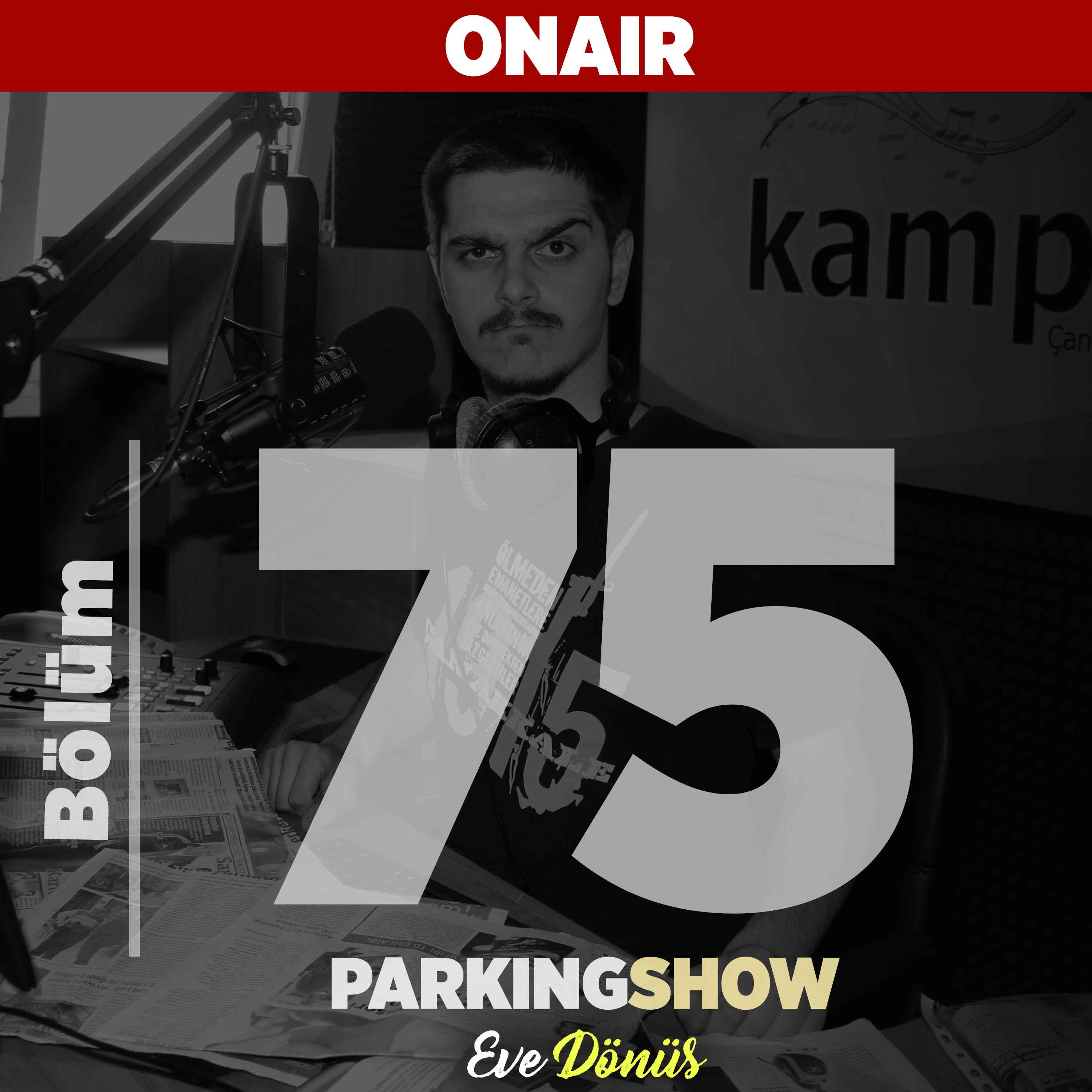 #75 : Babasının öldüğüne inandırmak için küllerini bankaya götürdü. Almadığı kredinin taksidi hacizle almaya geldiler. / Parking Show S1E75 episode artwork