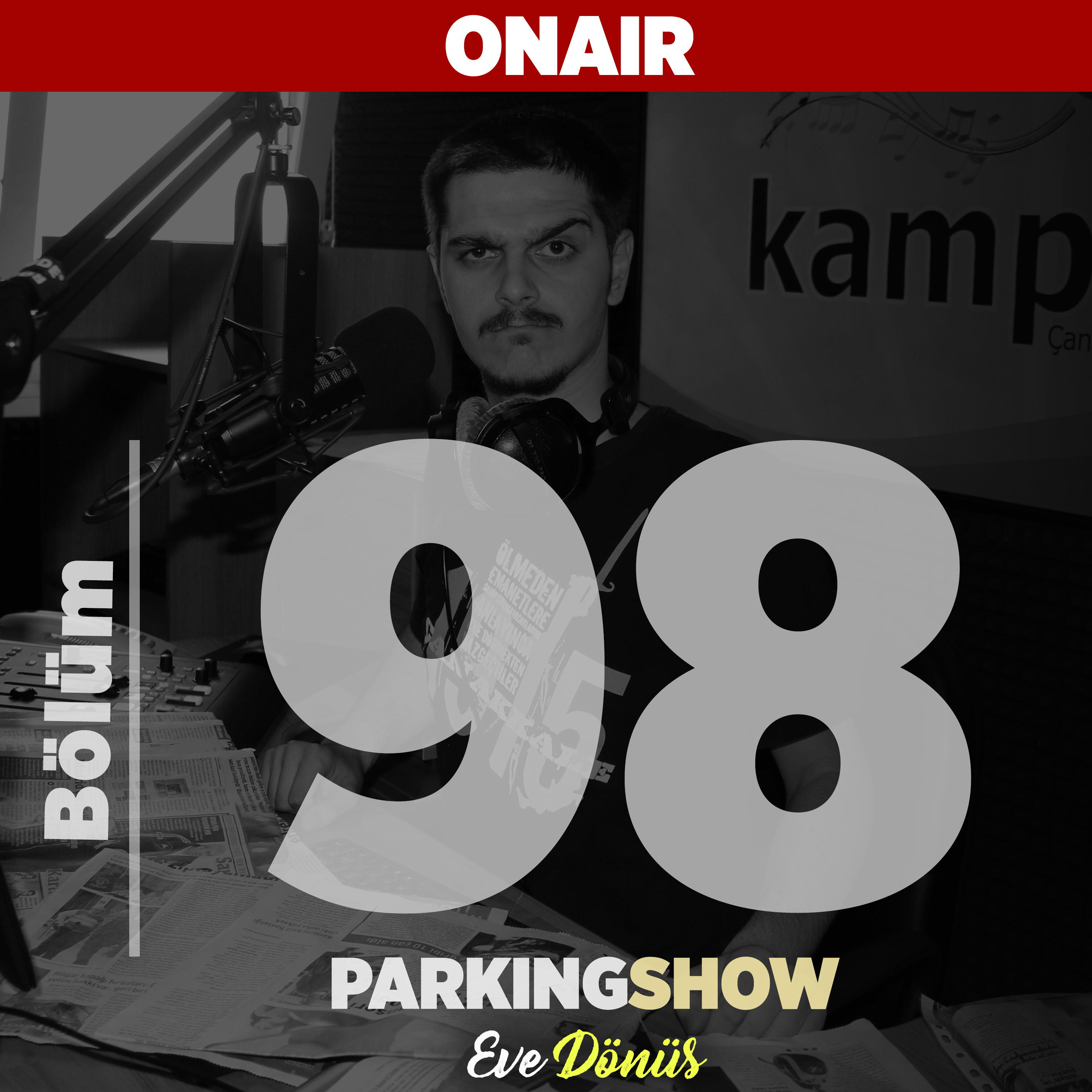 #98 : Pirinçle PTT'yi soydular. Alevli şortla okulan gelen çocuk. / Parking Show S2E98 episode artwork