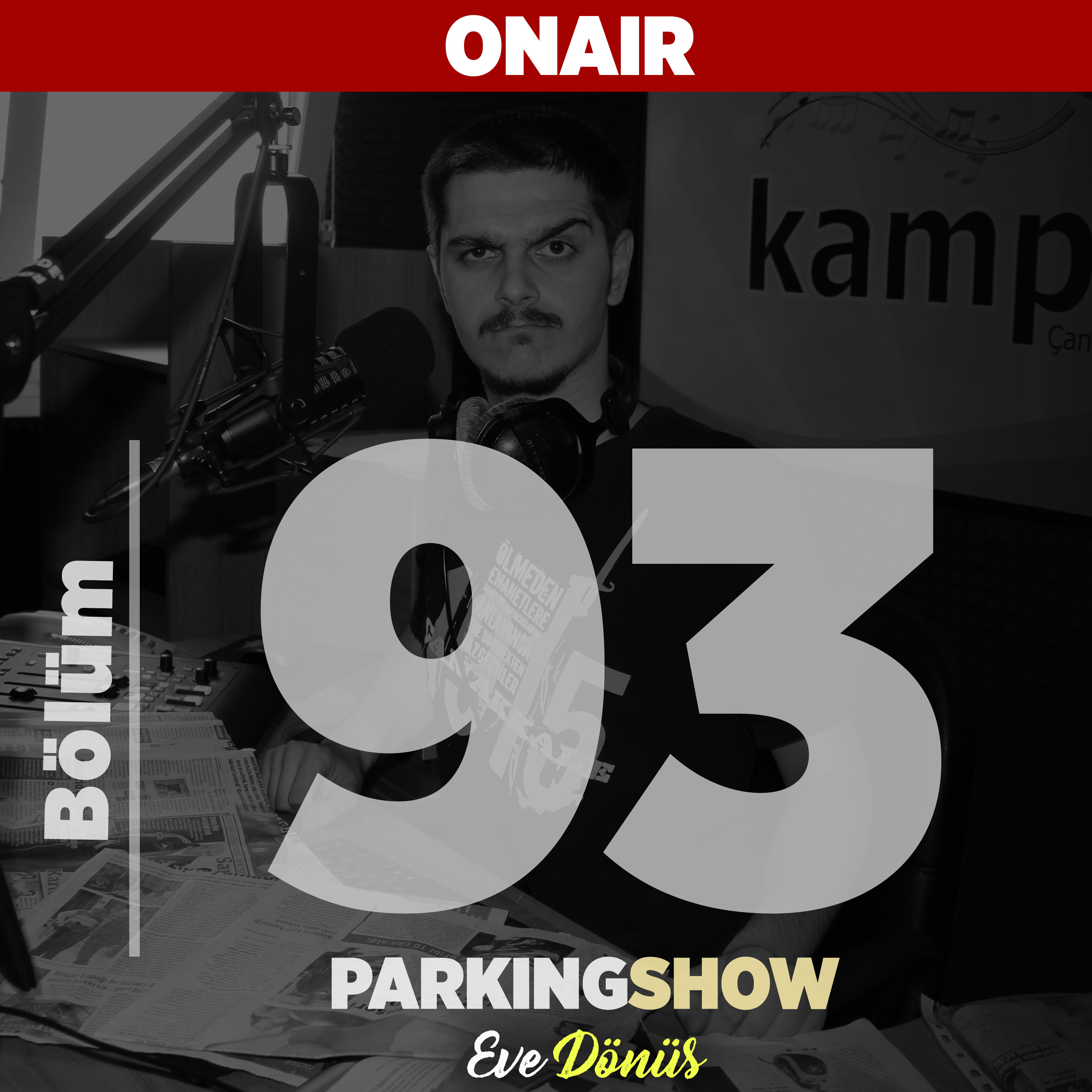 #93 : #HırsızOlsam ... çalardım dediklerinizi okuduk. (Bahar Şenlikleri Özel II .Gün) / Parking Show S2E93 episode artwork