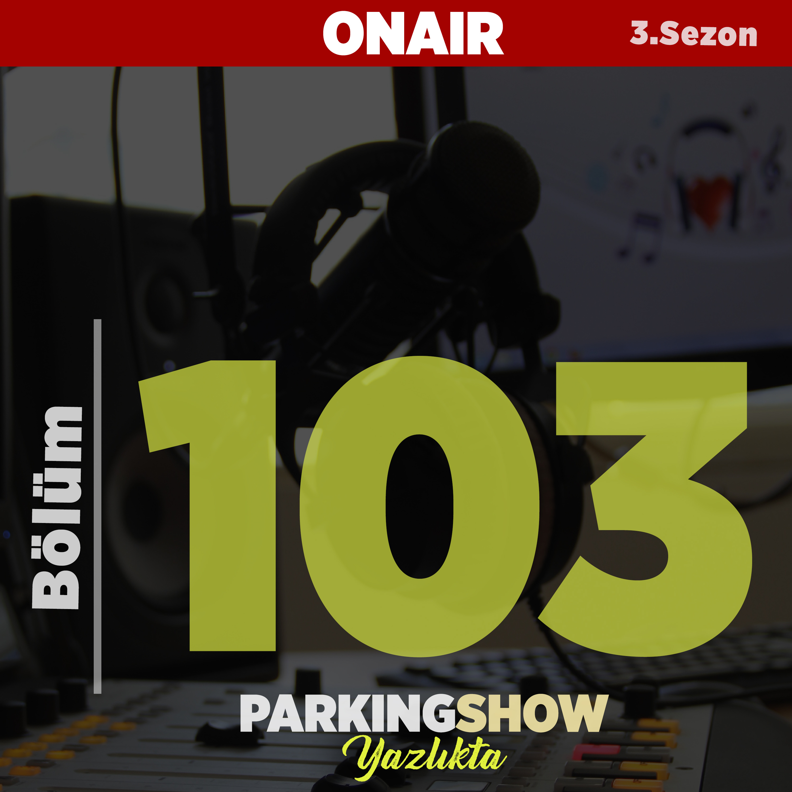 #103 : #MezunOlunca dediklerinizi okuduk. Üniversite mağdurları / Parking Show S3E103 episode artwork